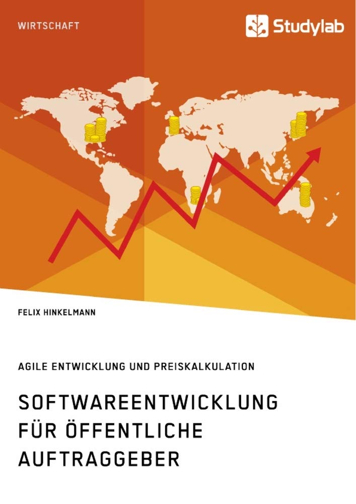 Softwareentwicklung für öffentliche Auftraggeber. Agile Entwicklung und Preiskalkulation Law