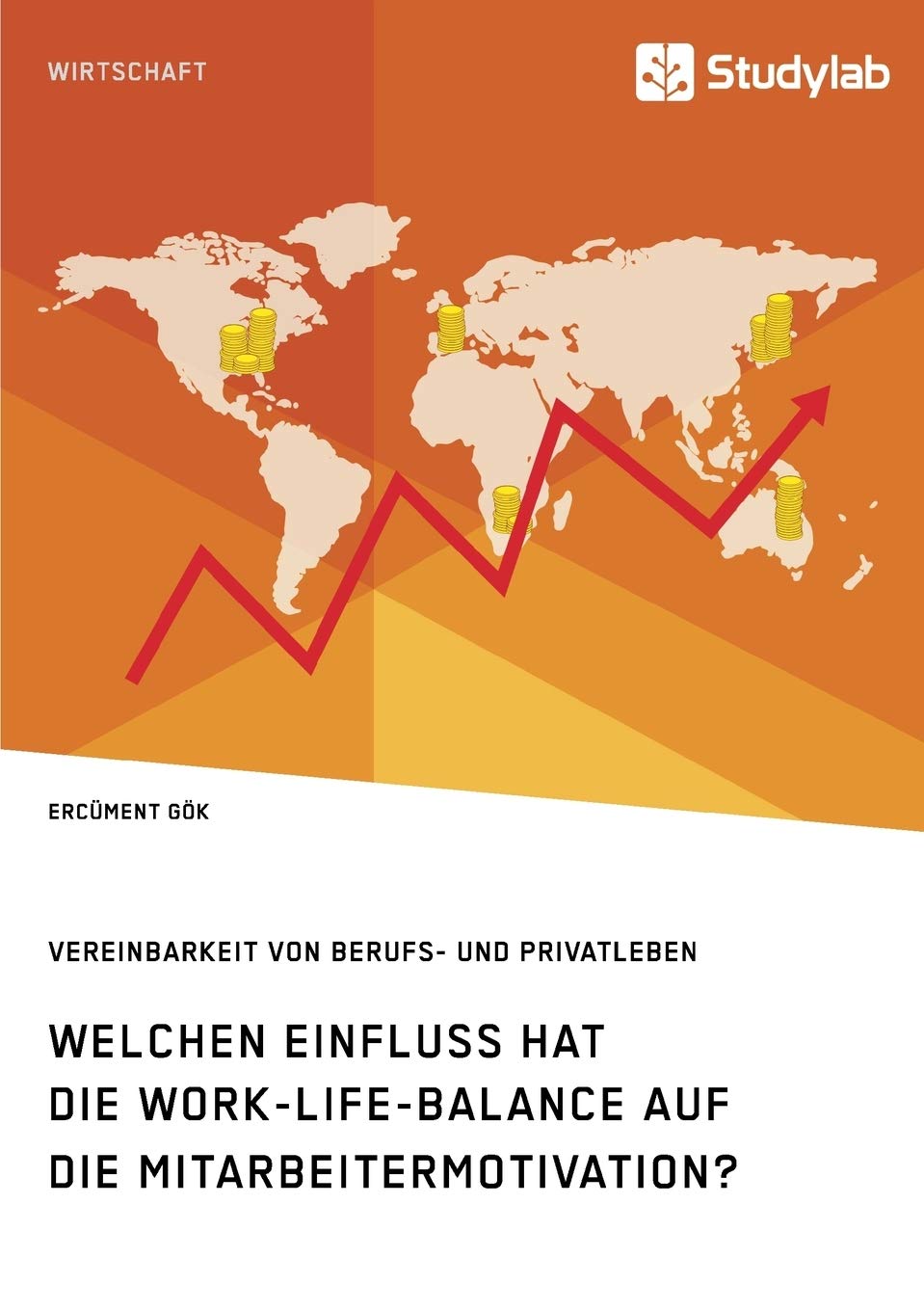 Welchen Einfluss hat die Work-Life-Balance auf die Mitarbeitermotivation? Vereinbarkeit von Berufs- und Privatleben Law