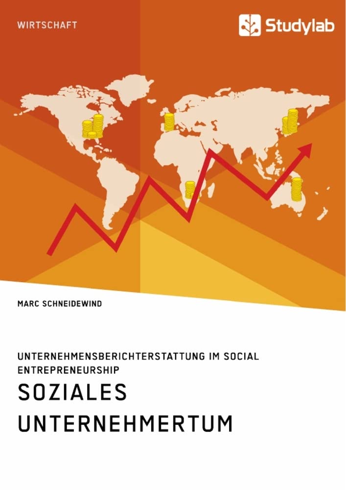 Soziales Unternehmertum. Unternehmensberichterstattung im Social Entrepreneurship Law