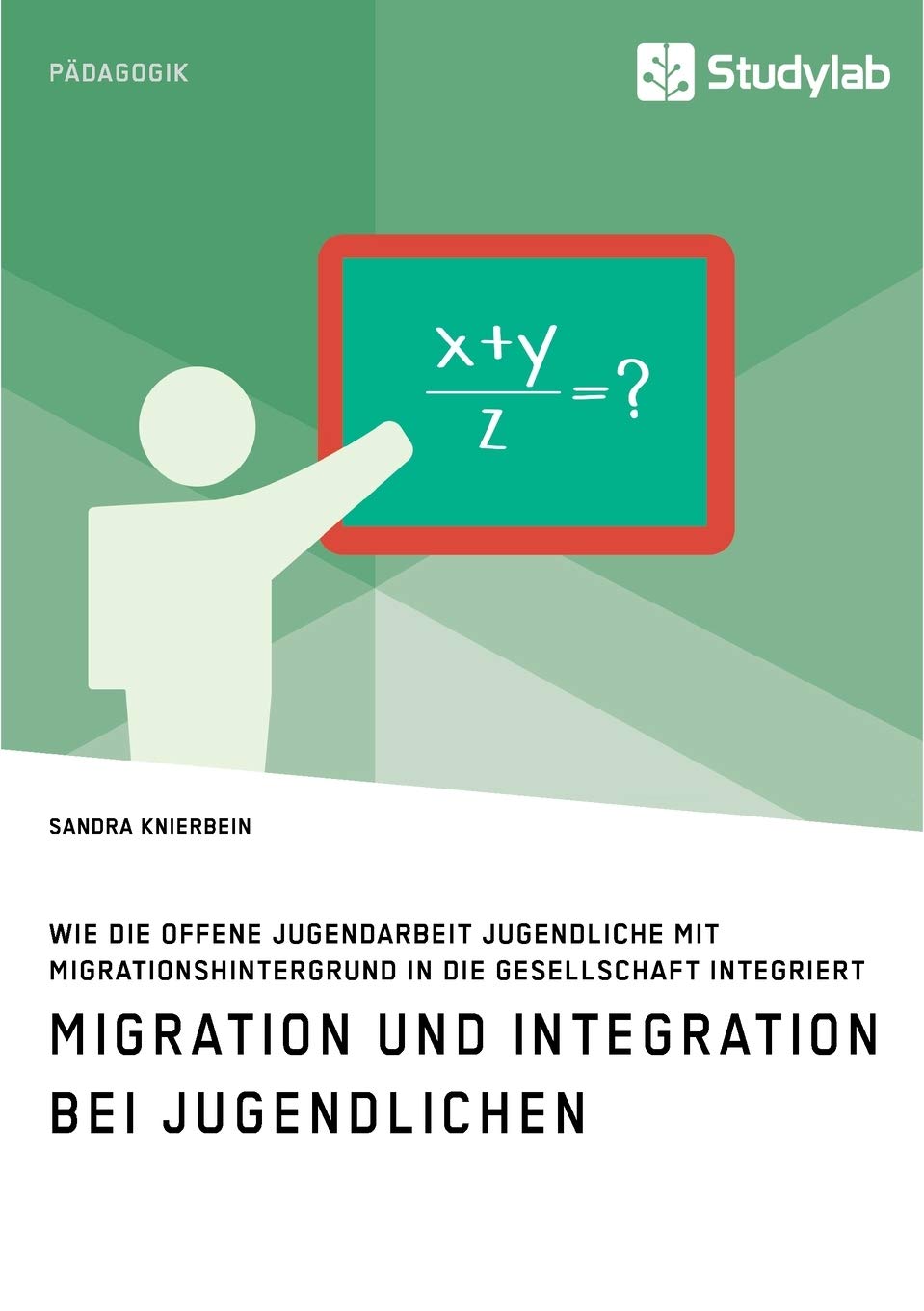 Migration und Integration bei Jugendlichen. Wie die Offene Jugendarbeit Jugendliche mit Migrationshintergrund in die Gesellschaft integriert Social Sciences