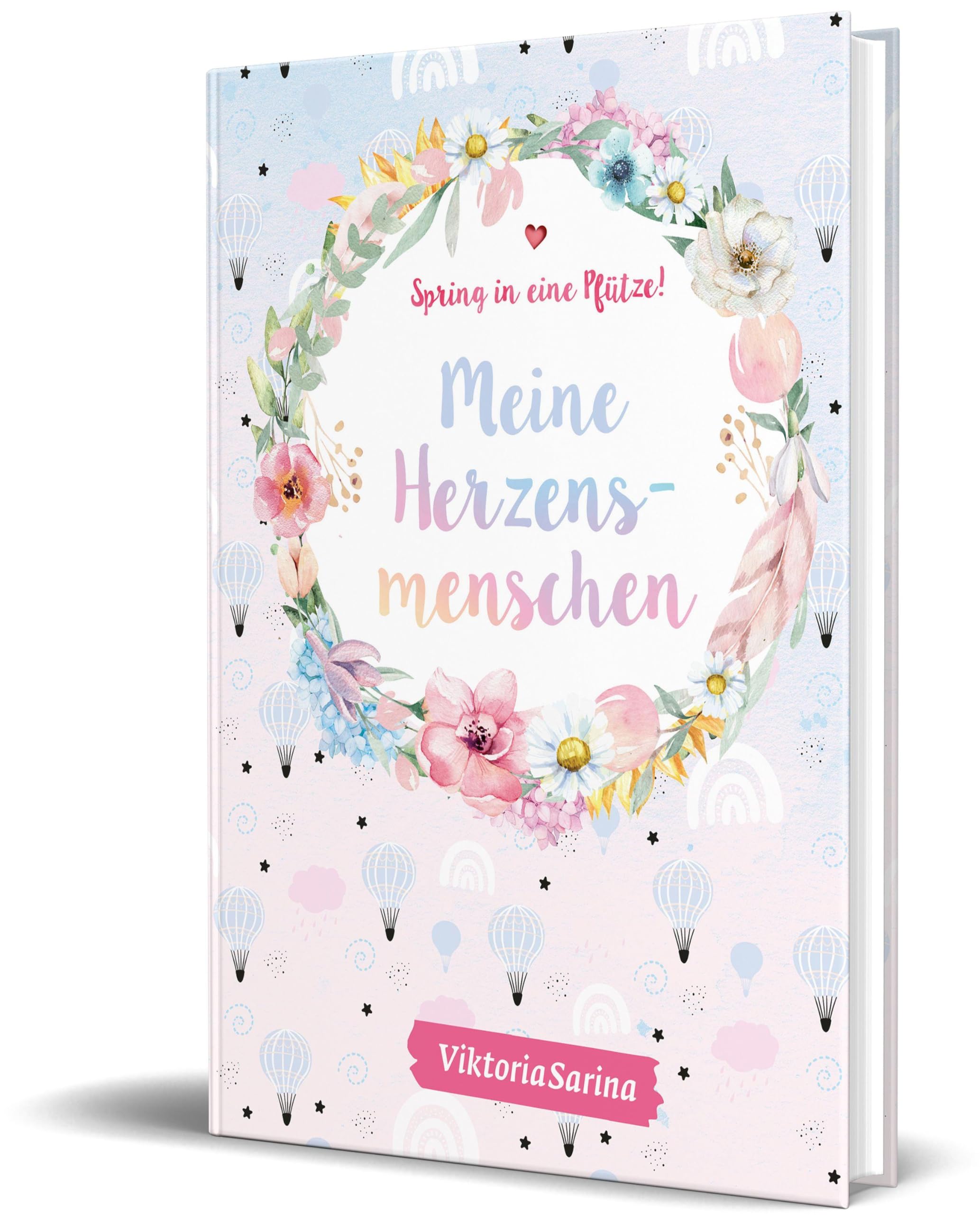 Spring in eine Pfütze! Meine Herzensmenschen book