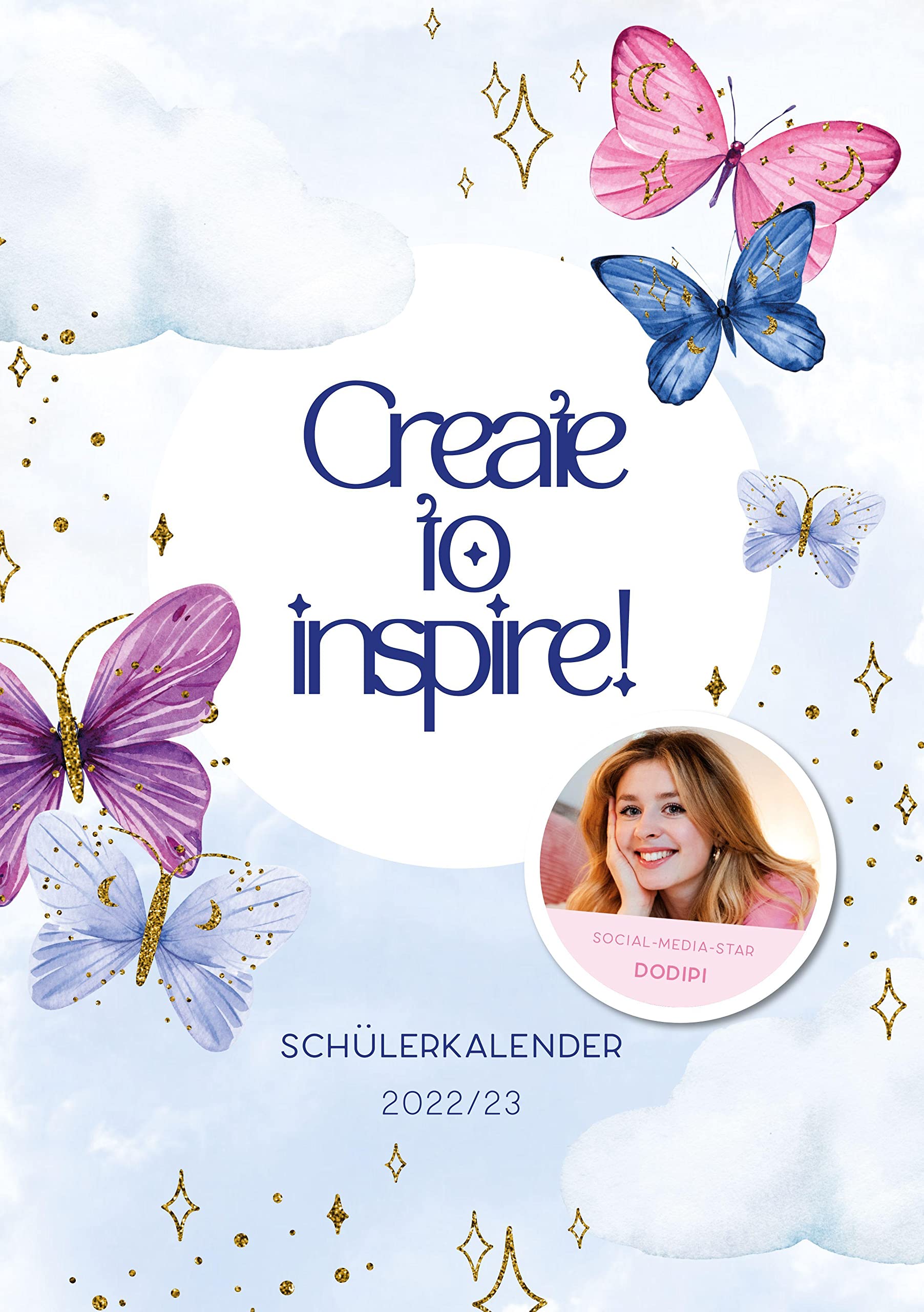 Create to Inspire: Schülerkalender 2022/2023 von Dodipi Film, Art & Culture
