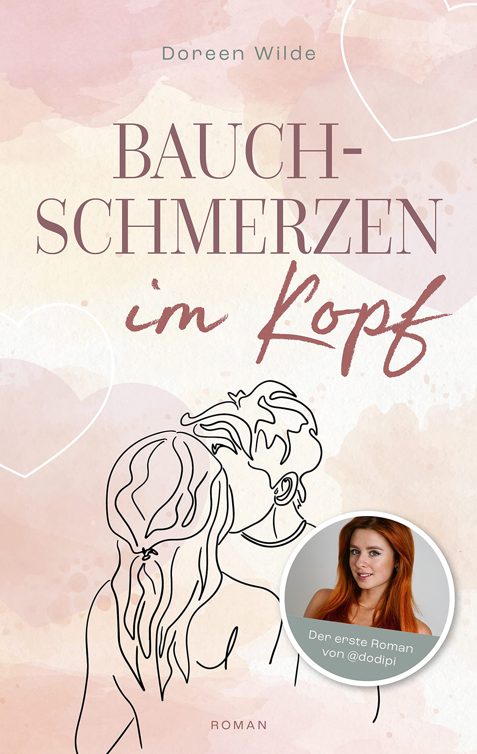 Bauchschmerzen im Kopf: Roman von Doreen Wilde Contemporary literature