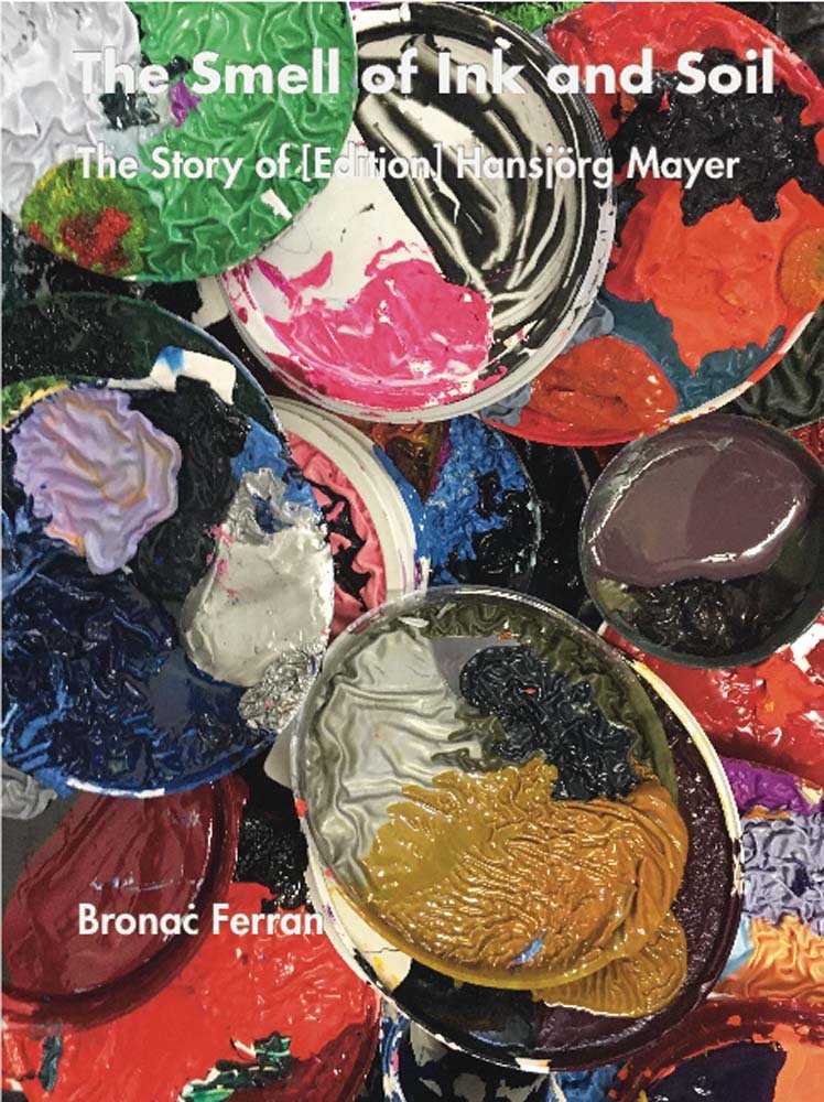 The Smell of Ink and Soil. The Story of (Edition) Hansjörg Mayer Science Books