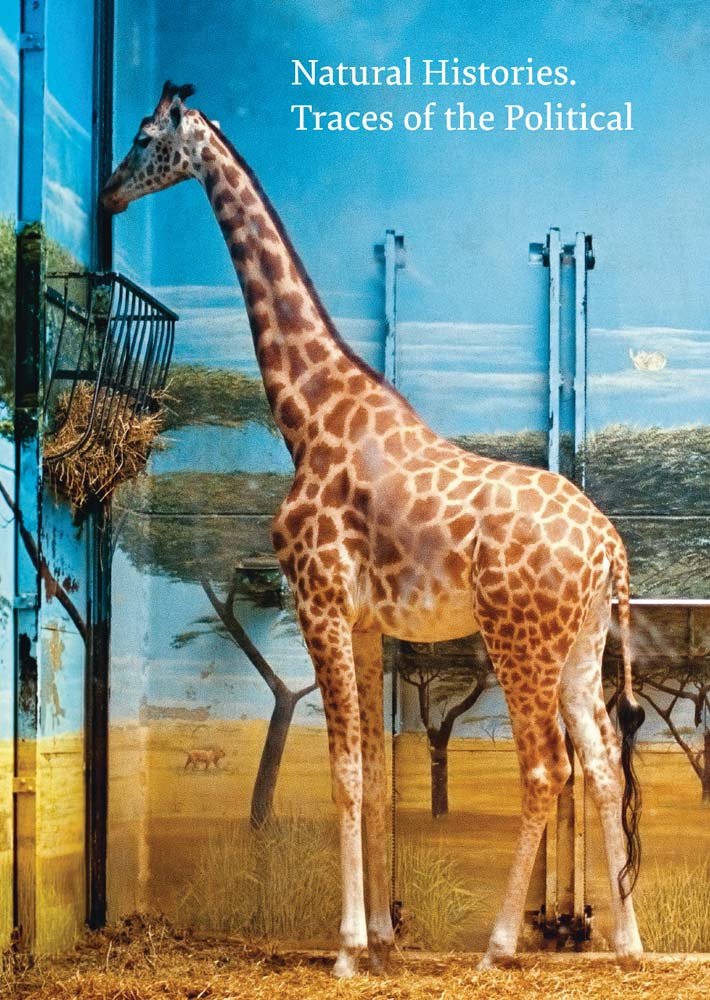 Natural Histories. Traces of the Political Film, Art & Culture