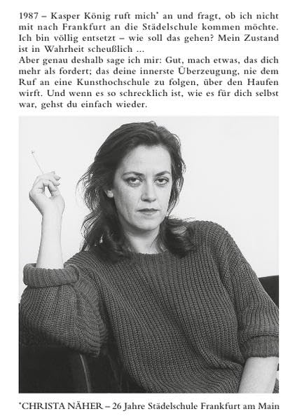 Christa Näher. 26 Jahre Städelschule Frankfurt am Main. 1987 - 2013 Film, Art & Culture
