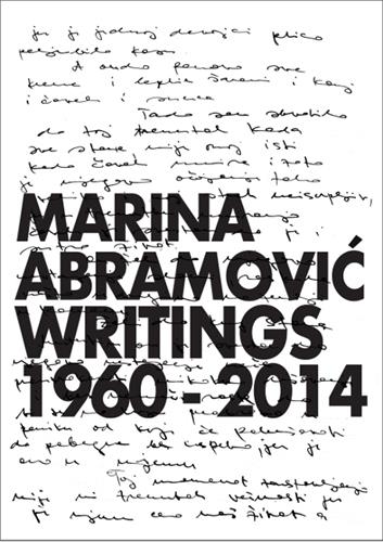 Marina Abramovic Writings 1960-2014 Contemporary literature