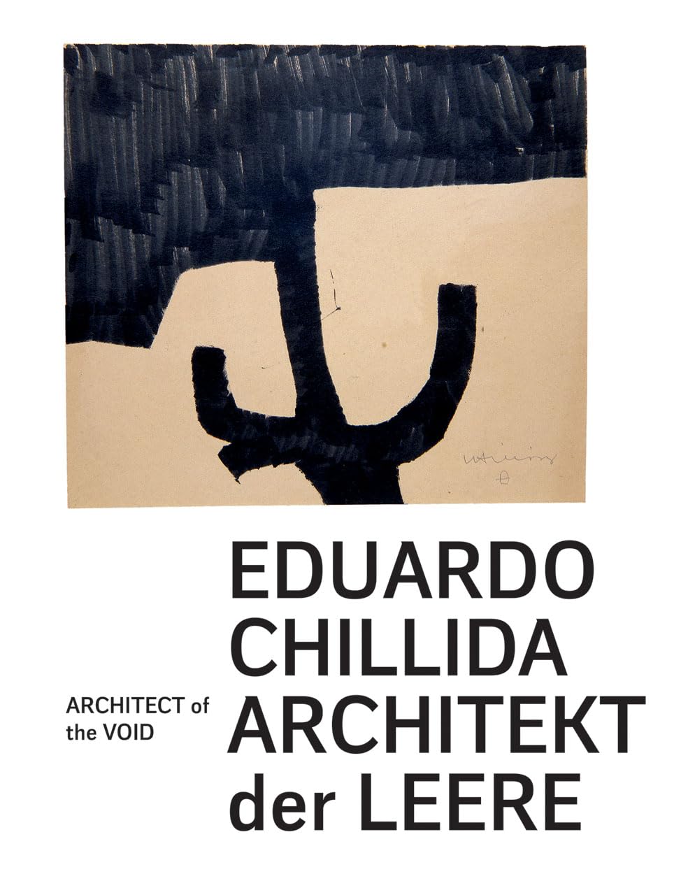 Eduardo Chillida. Architekt der Leere. Architect of the Void: Ausst. Kat. Museum Wiesbaden, 2018/19 Film, Art & Culture