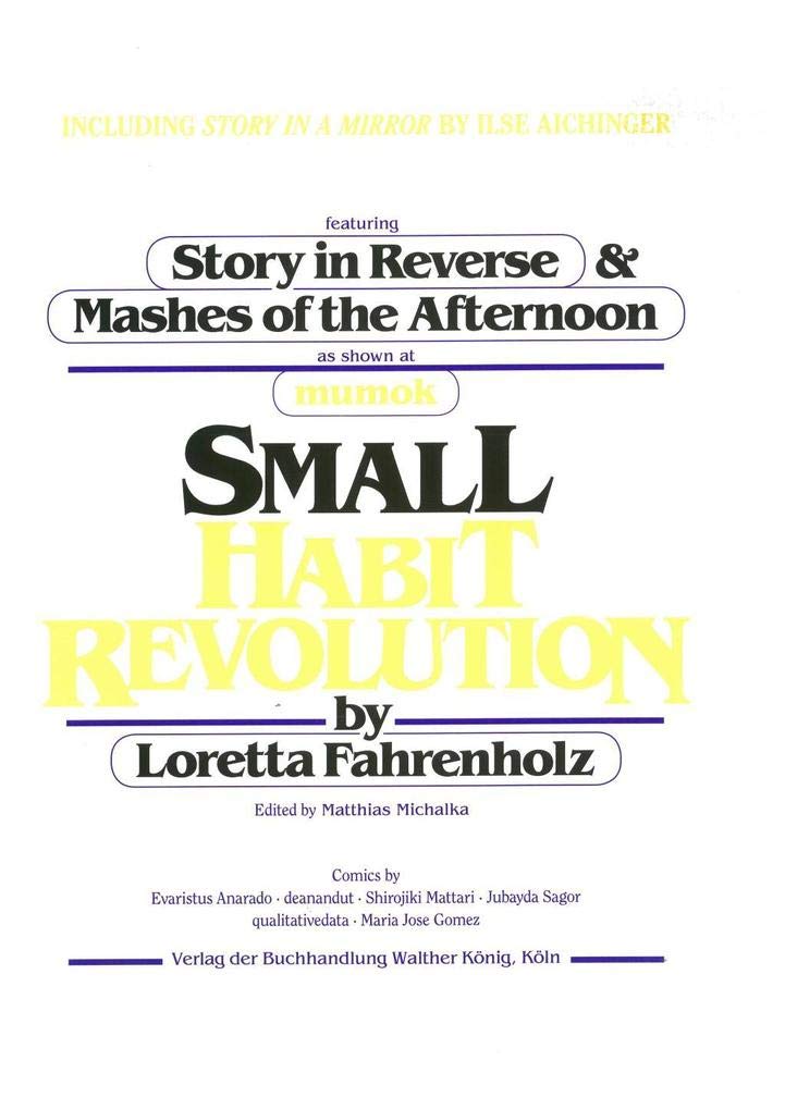 Loretta Fahrenholz. Small Habit Revolution Film, Art & Culture