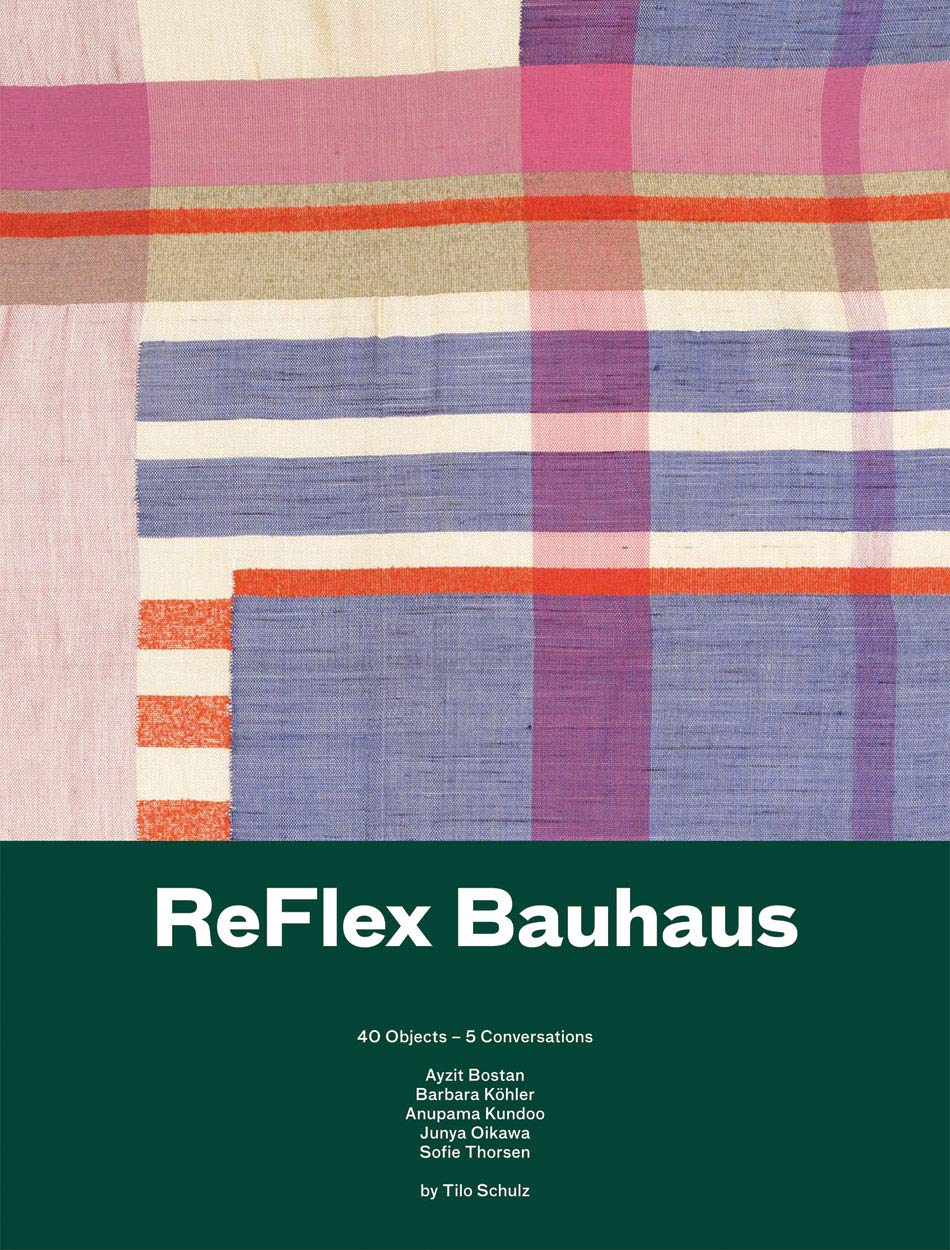 Reflex Bauhaus. 40 Objects - 5 conversations Contemporary literature Books