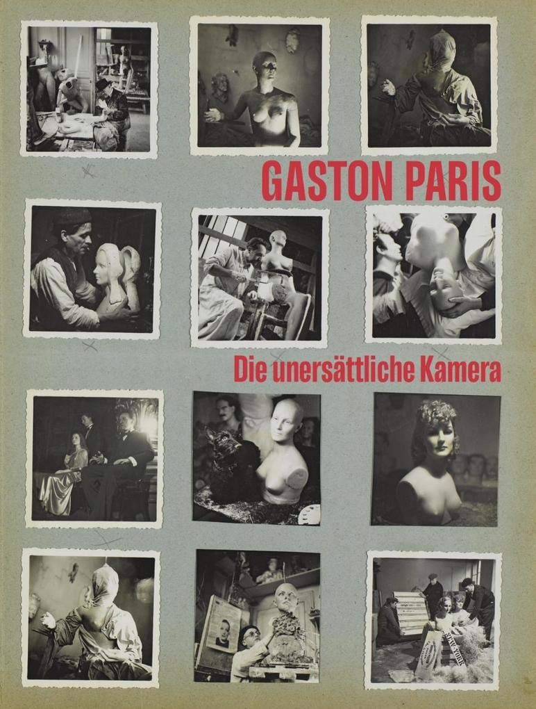 Gaston Paris. Die unersättliche Kamera Film, Art & Culture