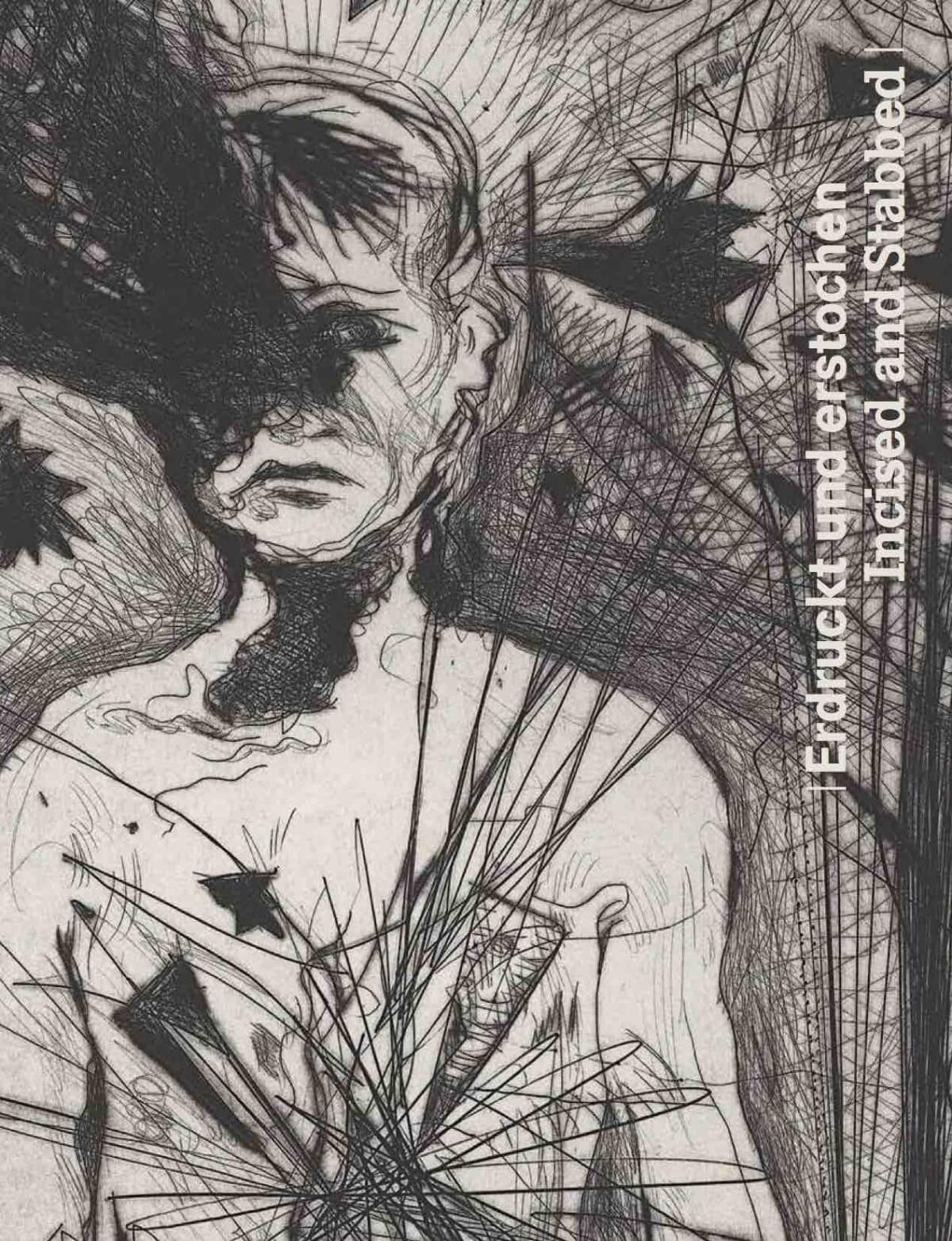 Erdruckt und Erstochen / Incised and Stabbed Die Druckgrafik von Günter Brus / The Graphic Works of Günter Brus book