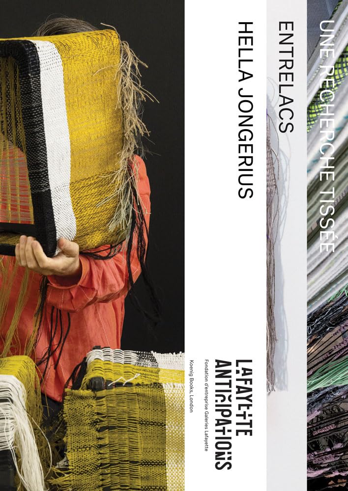 Hella Jongerius. Entrelacs, une recherche tissée / Interlace, Woven research Film, Art & Culture