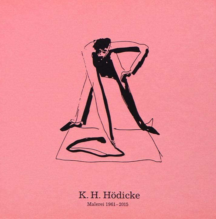 K.H. Hödicke. Malerei 1961-2015 Film, Art & Culture
