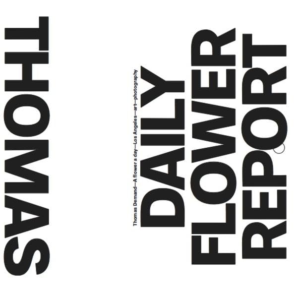 Thomas Demand. A Flower a day. Calendar. Photogaphs by Irma Boom. Designed by Irma Boom Film, Art & Culture