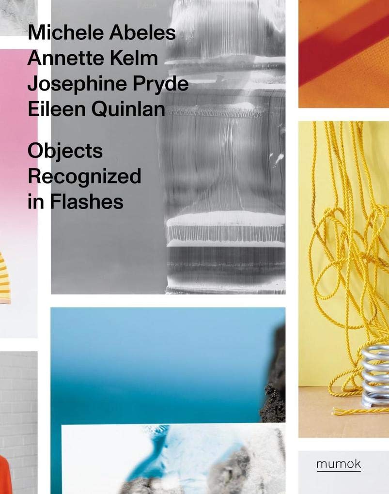 Objects Recognized in Flashes: Ausst. Kat. Museum moderner Kunst Stiftung Ludwig Wien, 2019/20 Film, Art & Culture