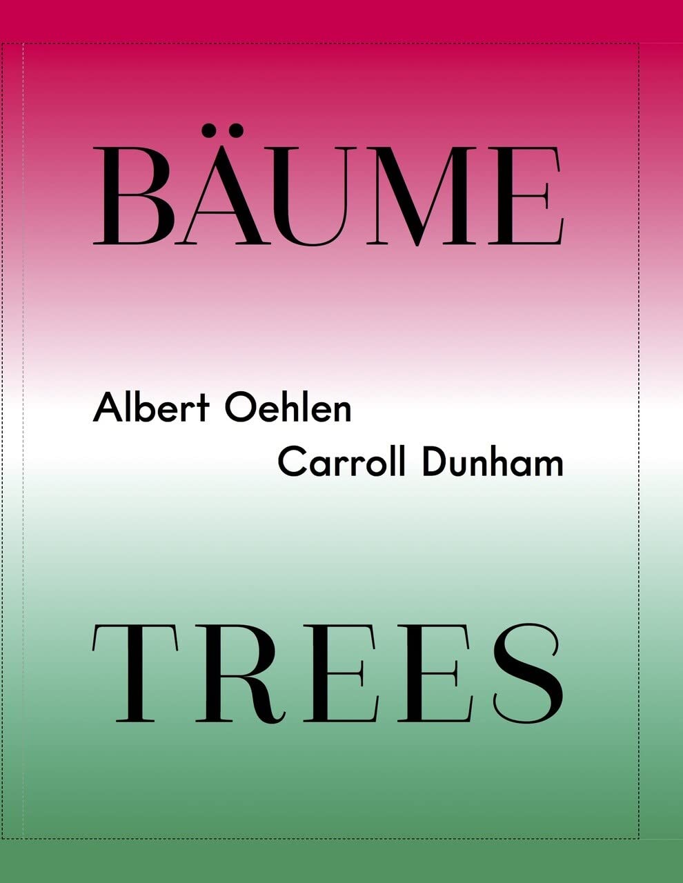 Albert Oehlen / Carroll Dunham. Bäume / Trees: Ausst. Kat. Kunsthalle Düsseldorf, 2019 Film, Art & Culture
