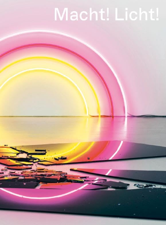 Macht! Licht!: Ausst. Kat. Kunstmuseum Wolfsburg Film, Art & Culture