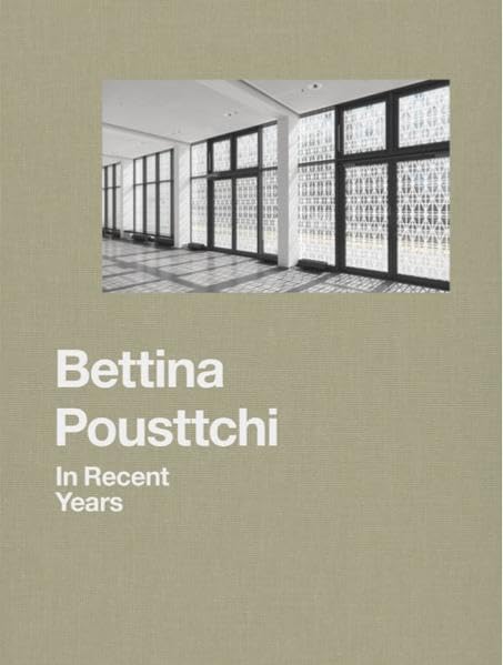 Bettina Pousttchi. In Recent Years Travel Books