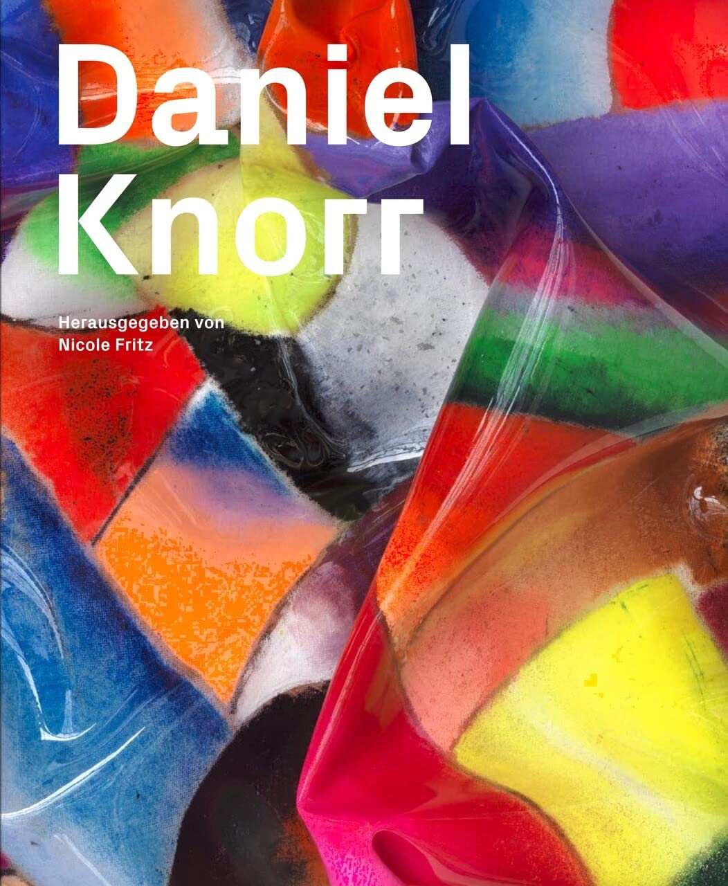 Daniel Knorr. Dt Ausgabe: Ausst. Kat. Kunsthalle Tübingen, 2020 Film, Art & Culture