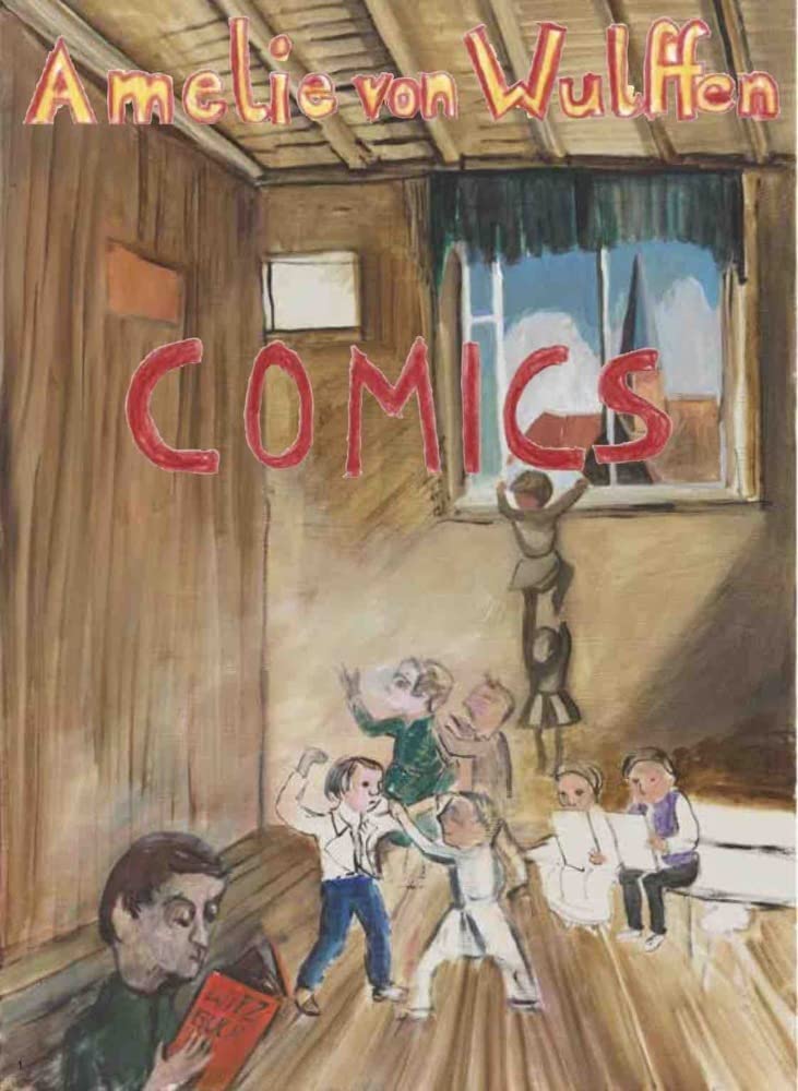 Amelie von Wulffen. Alle Comics 2010 - 2020 Film, Art & Culture