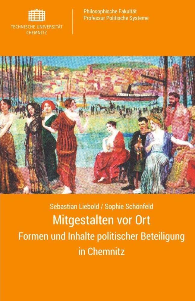 Mitgestalten vor Ort: Formen und Inhalte politischer Beteiligung in Chemnitz Law
