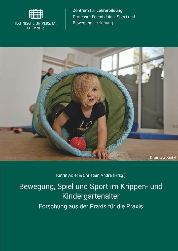 Bewegung, Spiel und Sport im Krippen- und Kindergartenalter Science