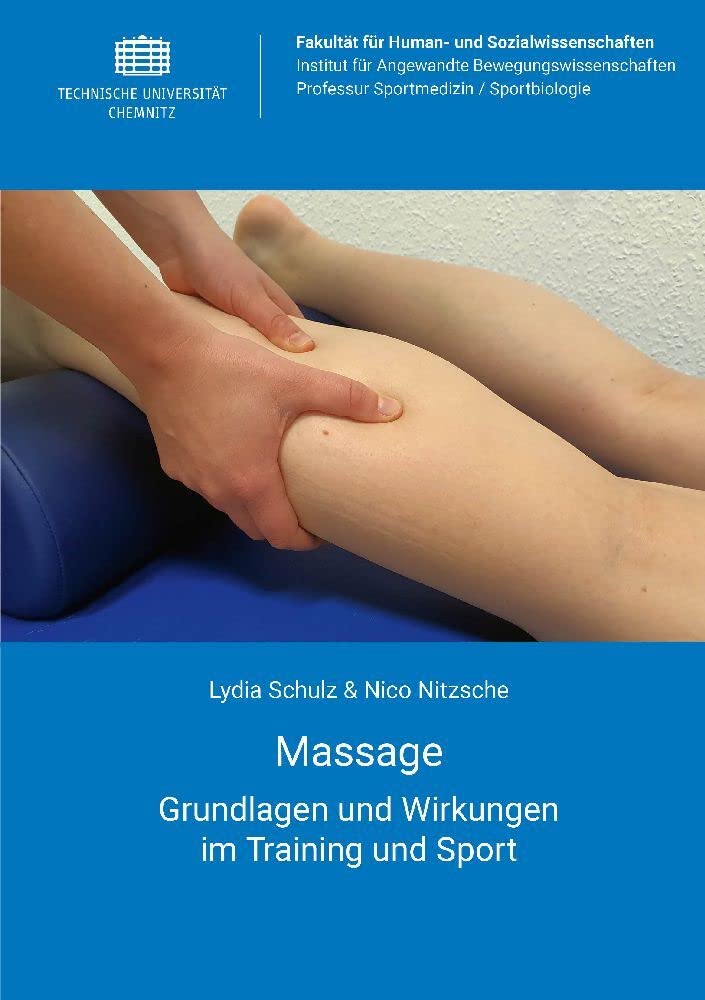 Massage: Grundlagen und Wirkungen im Training und Sport Medicine