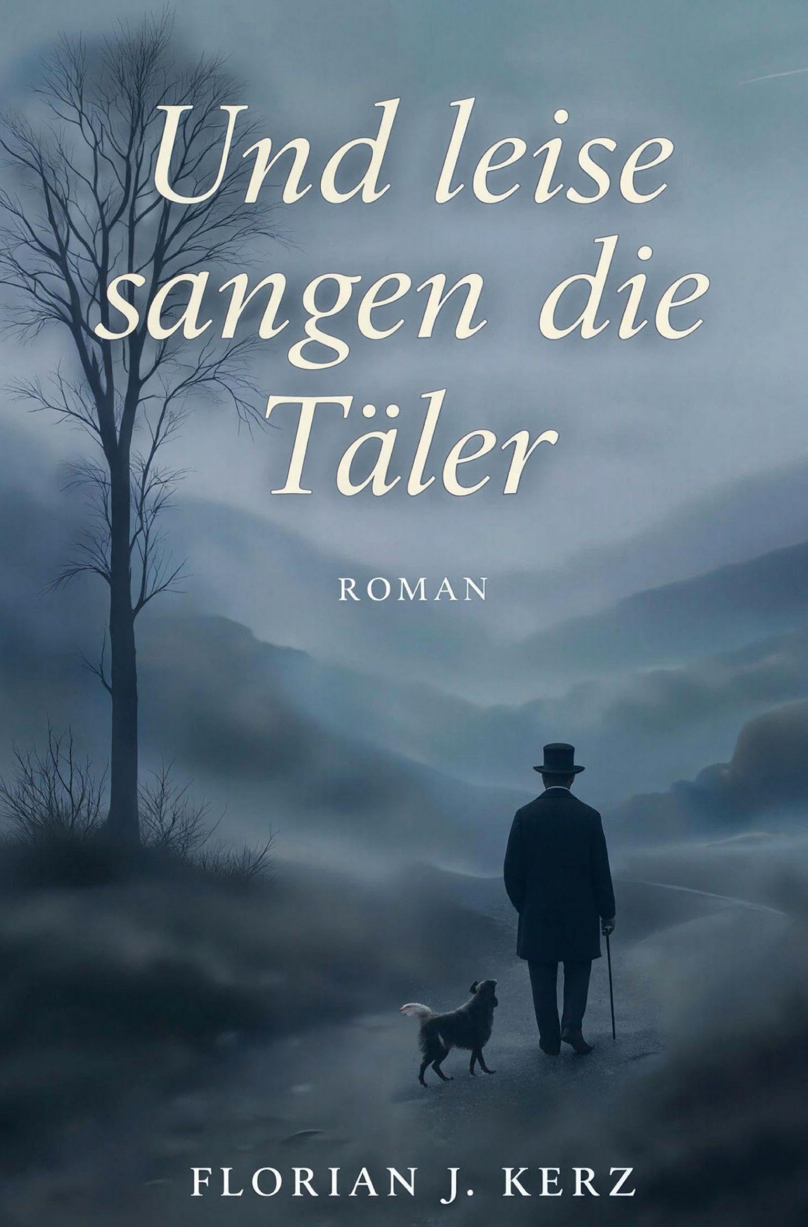 Und leise sangen die Täler Historical Fiction