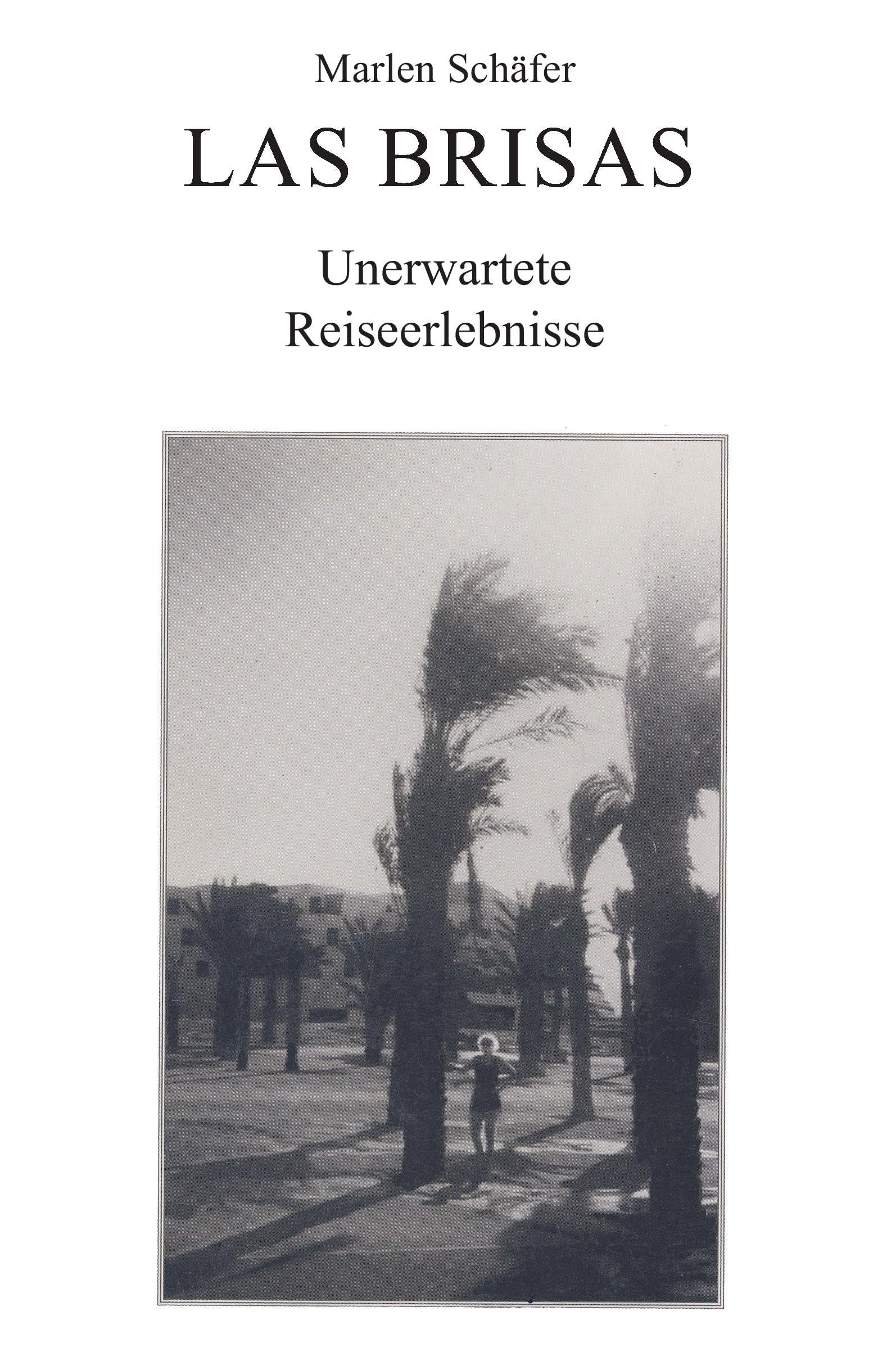 Las Brisas: Unerwartete Reiseerlebnisse Personalities