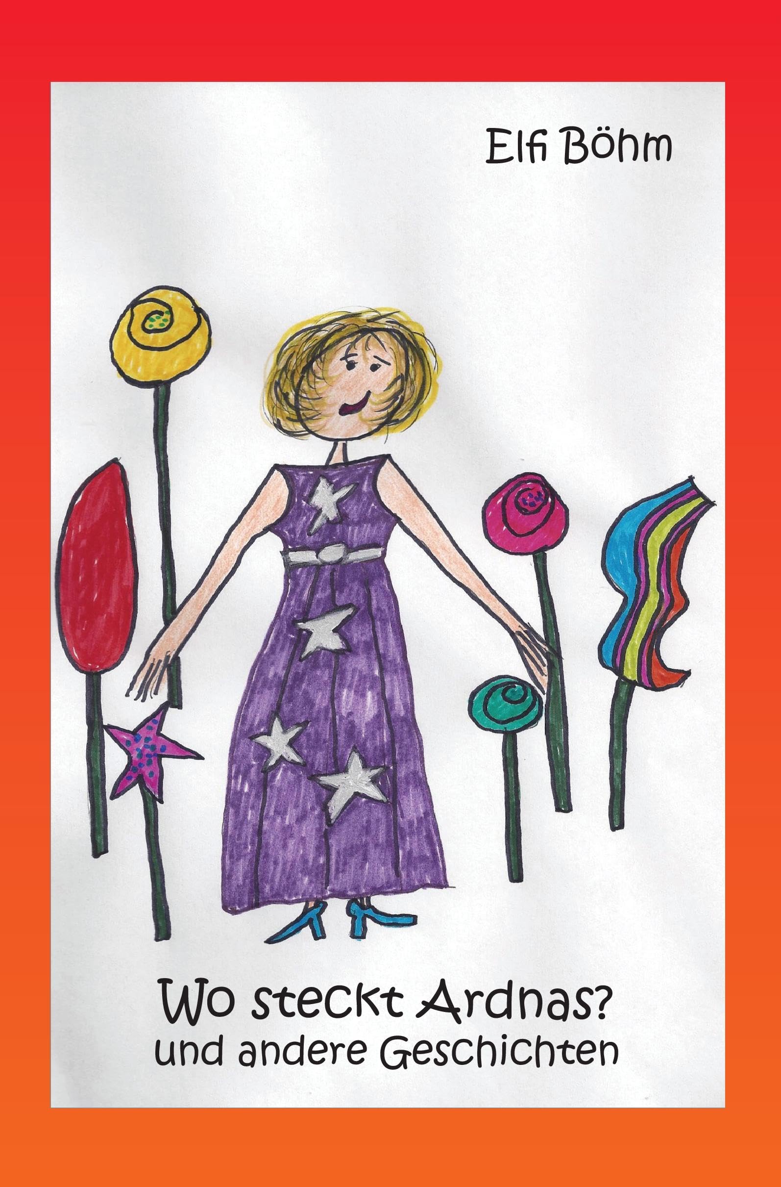 Wo steckt Ardnas? und andere Geschichten Children's books