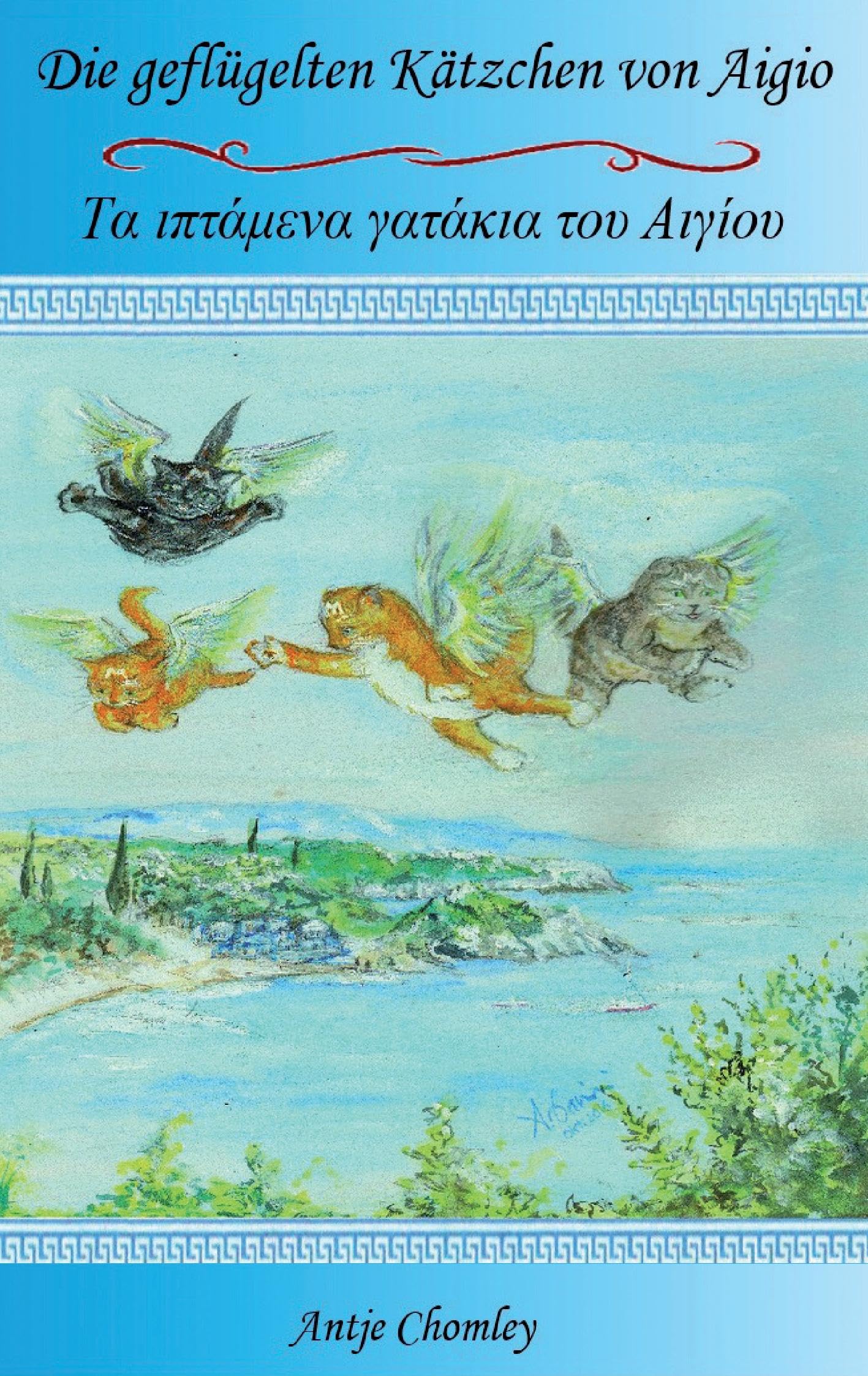 Die geflügelten Kätzchen von Aigio: Eine moderne Mythologie Fairy Tales & Legends