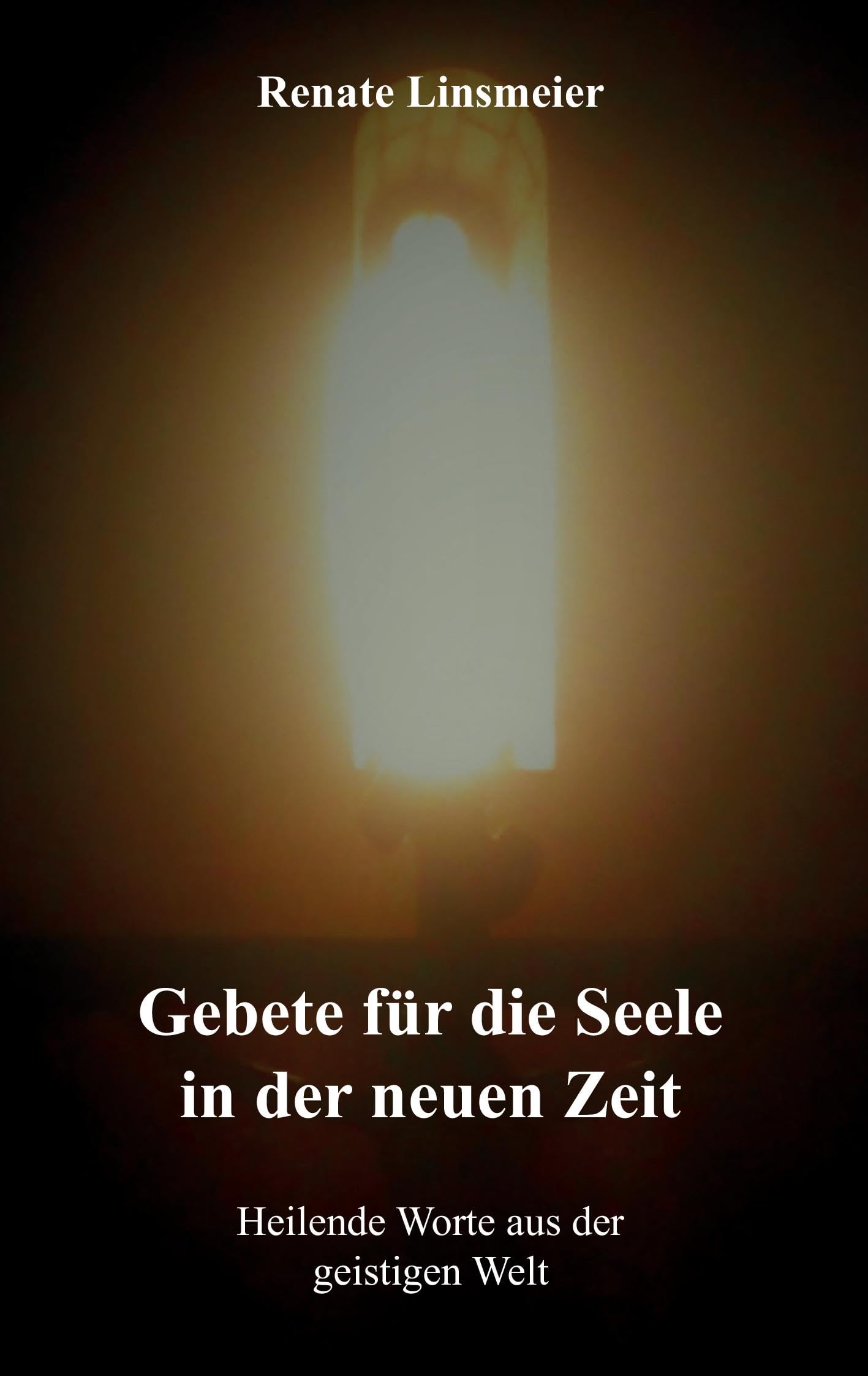 Gebete für die Seele in der neuen Zeit Health, Nutrition & Fitness