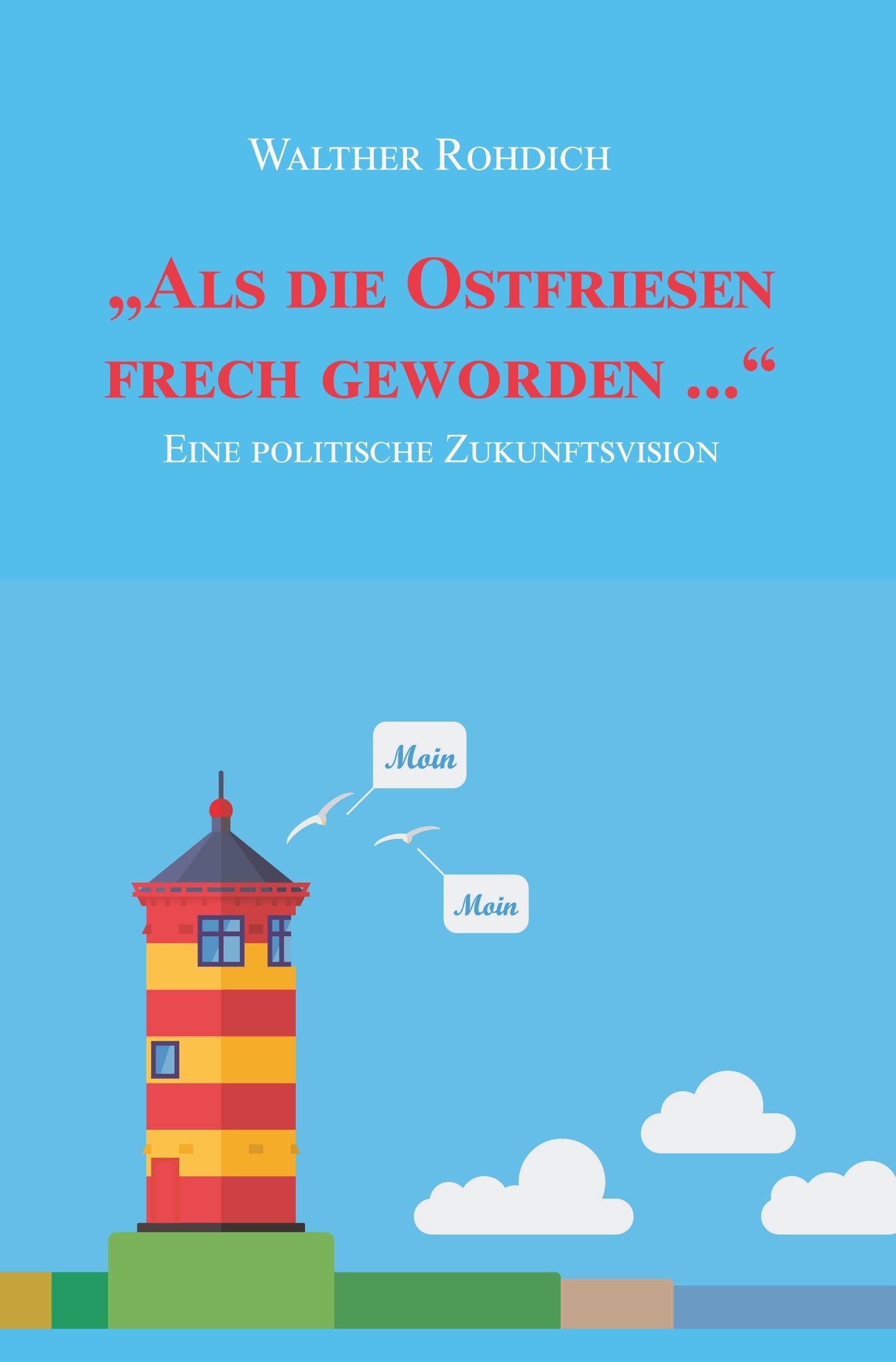 Als die Ostfriesen frech geworden ... Contemporary literature