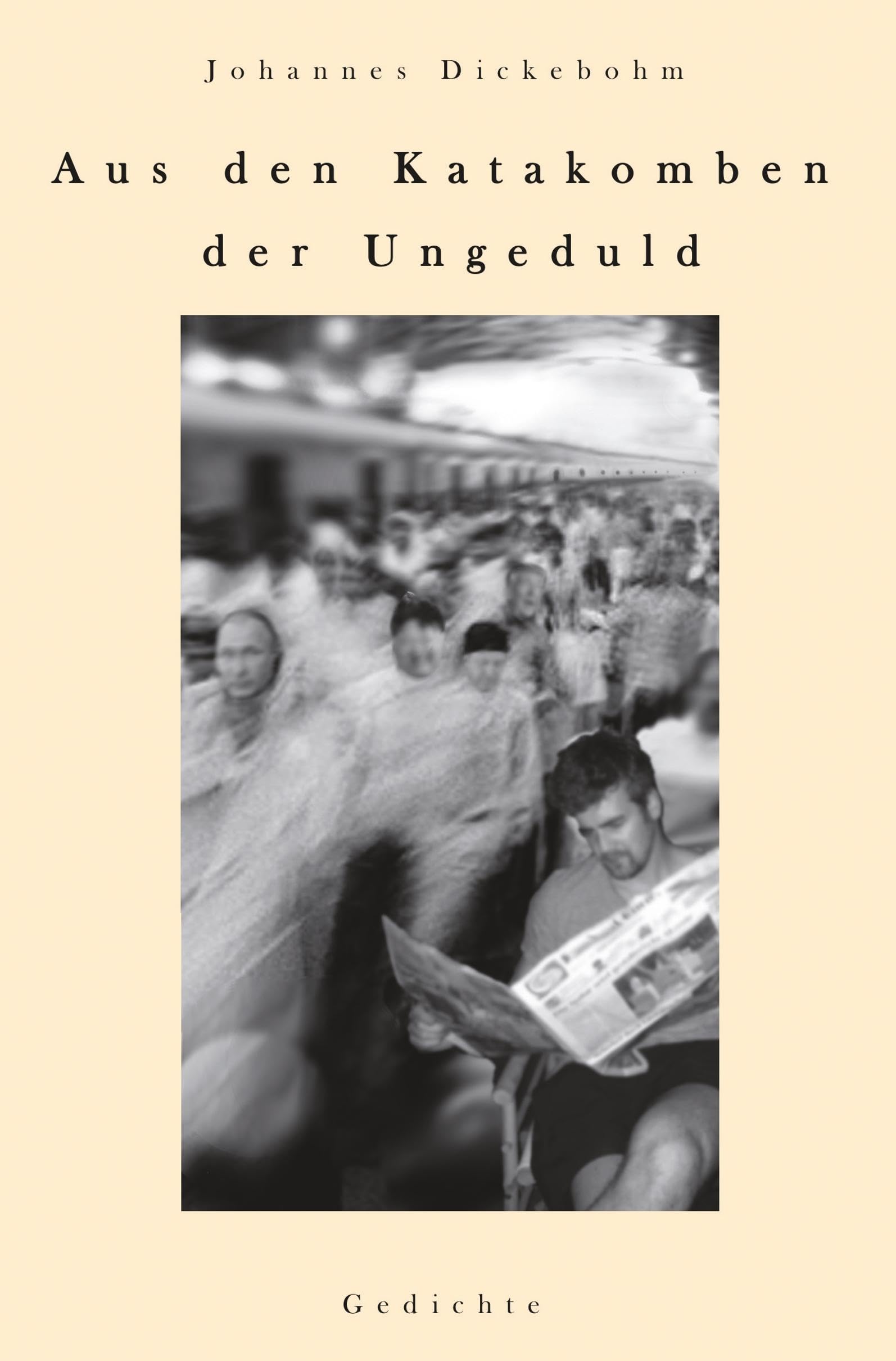 Aus den Katakomben der Ungeduld Poetry