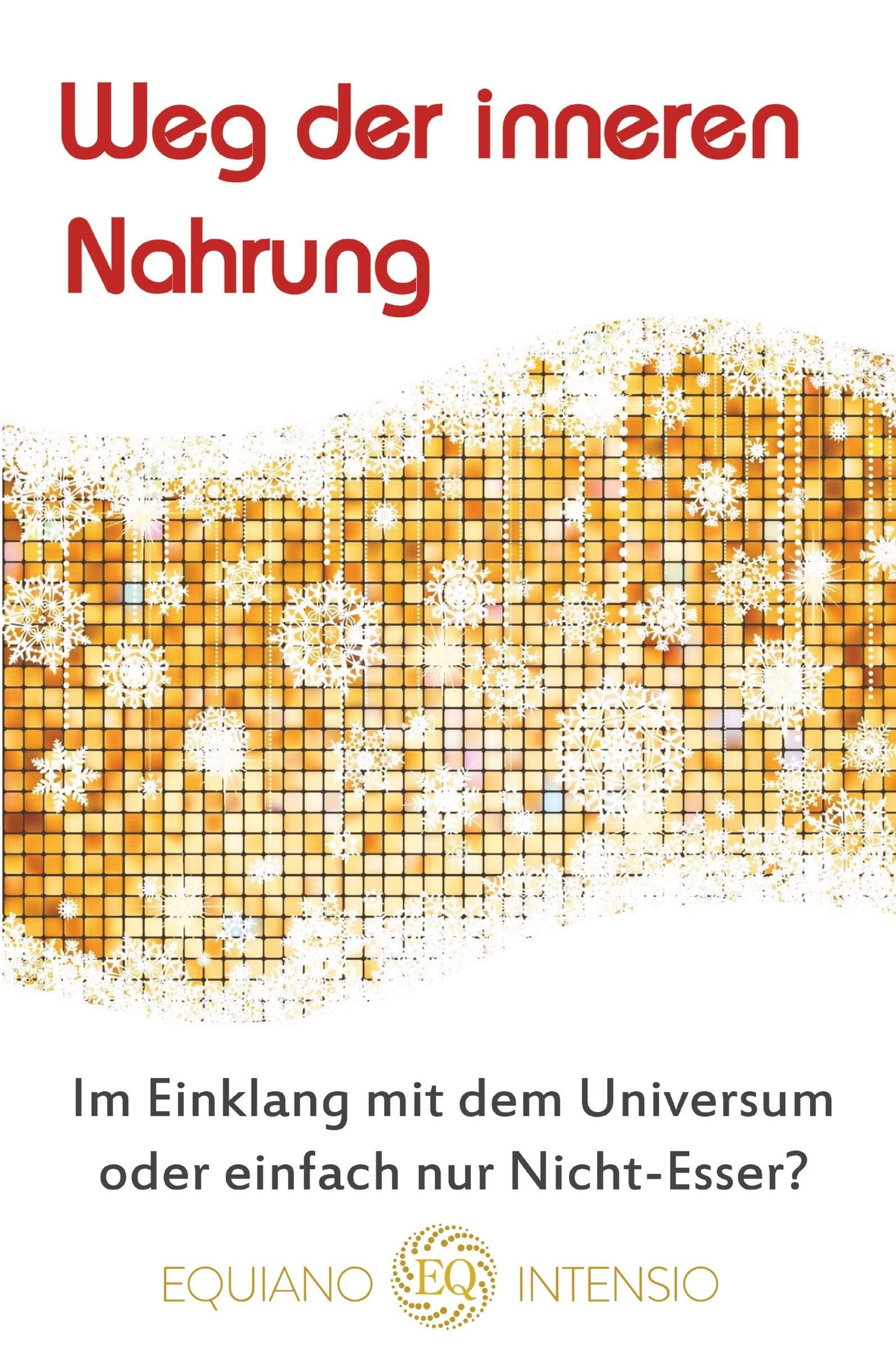 Weg der inneren Nahrung: Im Einklang mit dem Universum oder einfach nur Nicht-Esser? Leisure, Home & Garden