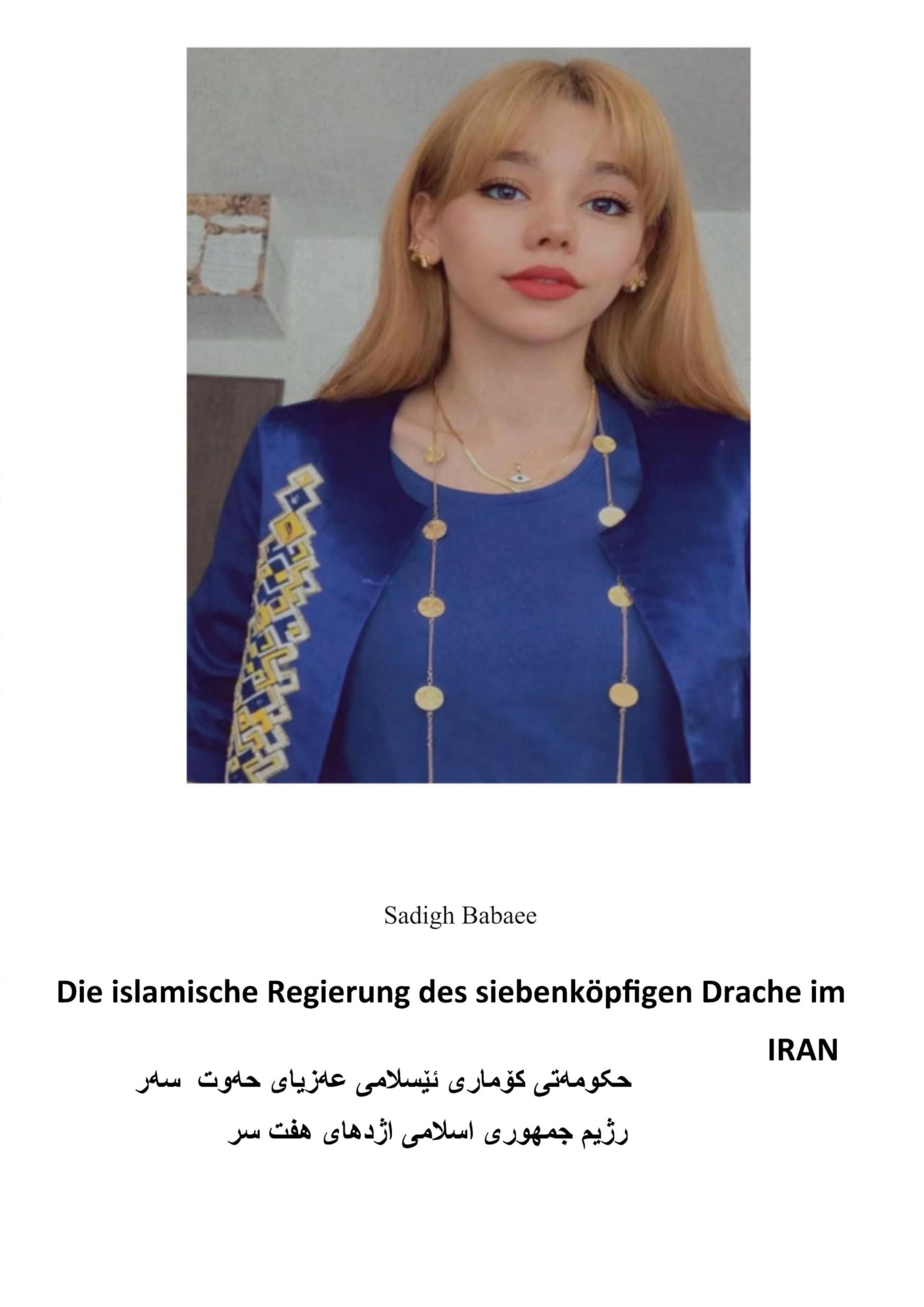 Die islamische Regierung des siebenköpfigen Drachen im Iran Contemporary literature