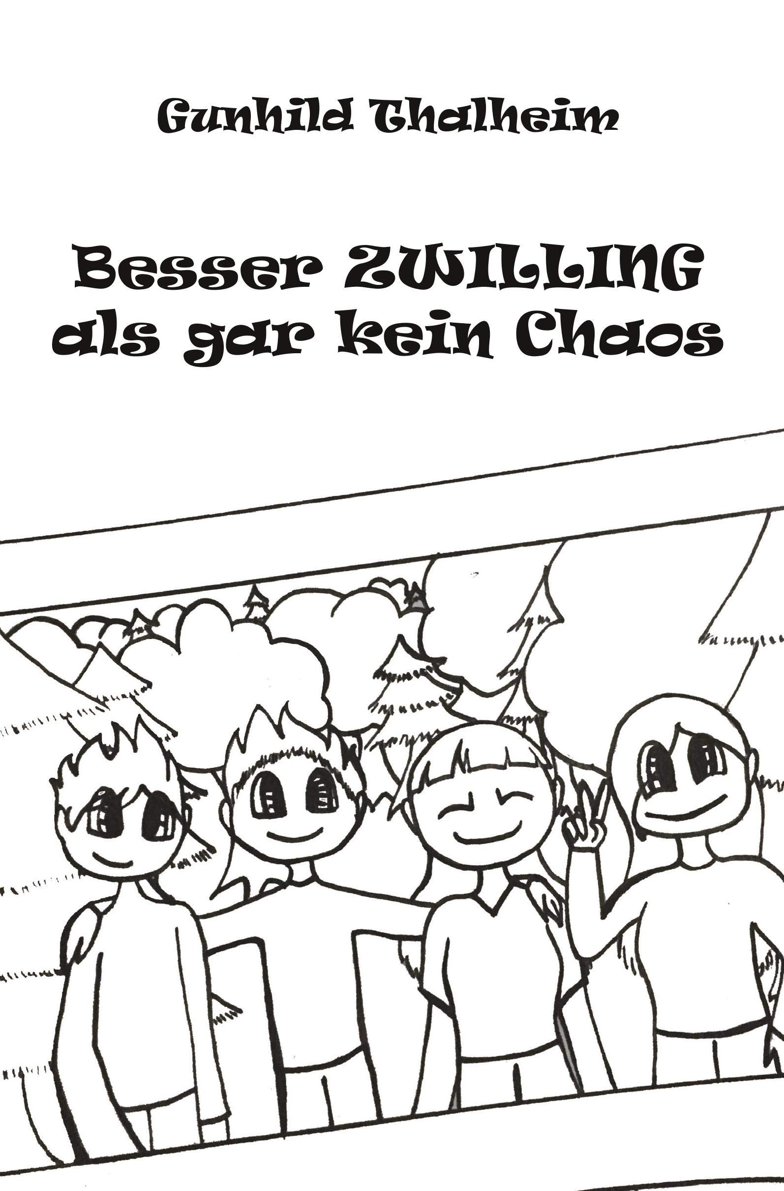Besser ZWILLING als gar kein Chaos Non-fiction