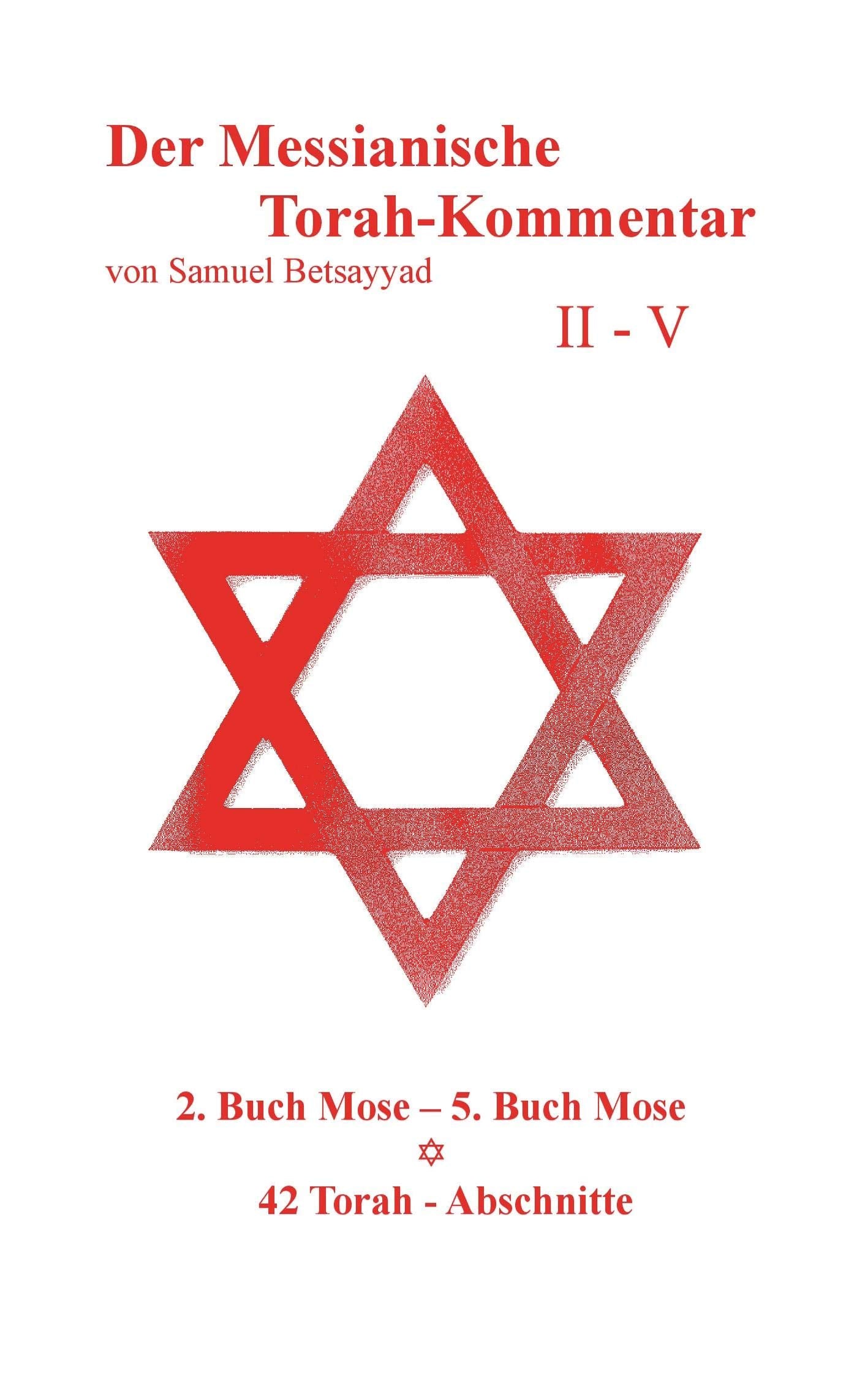 Der Messianische Torah-Kommentar II - V book