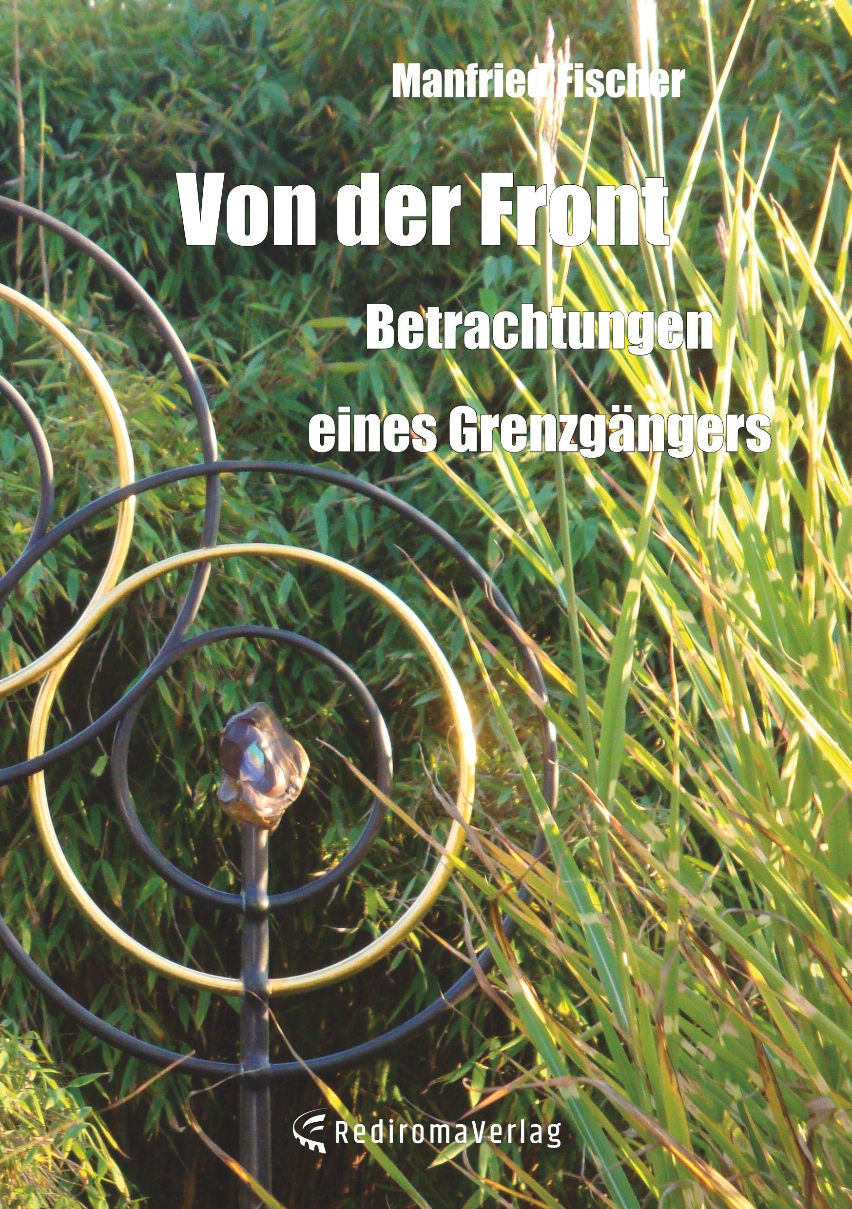 Von der Front: Betrachtungen eines Grenzgängers Philosophy