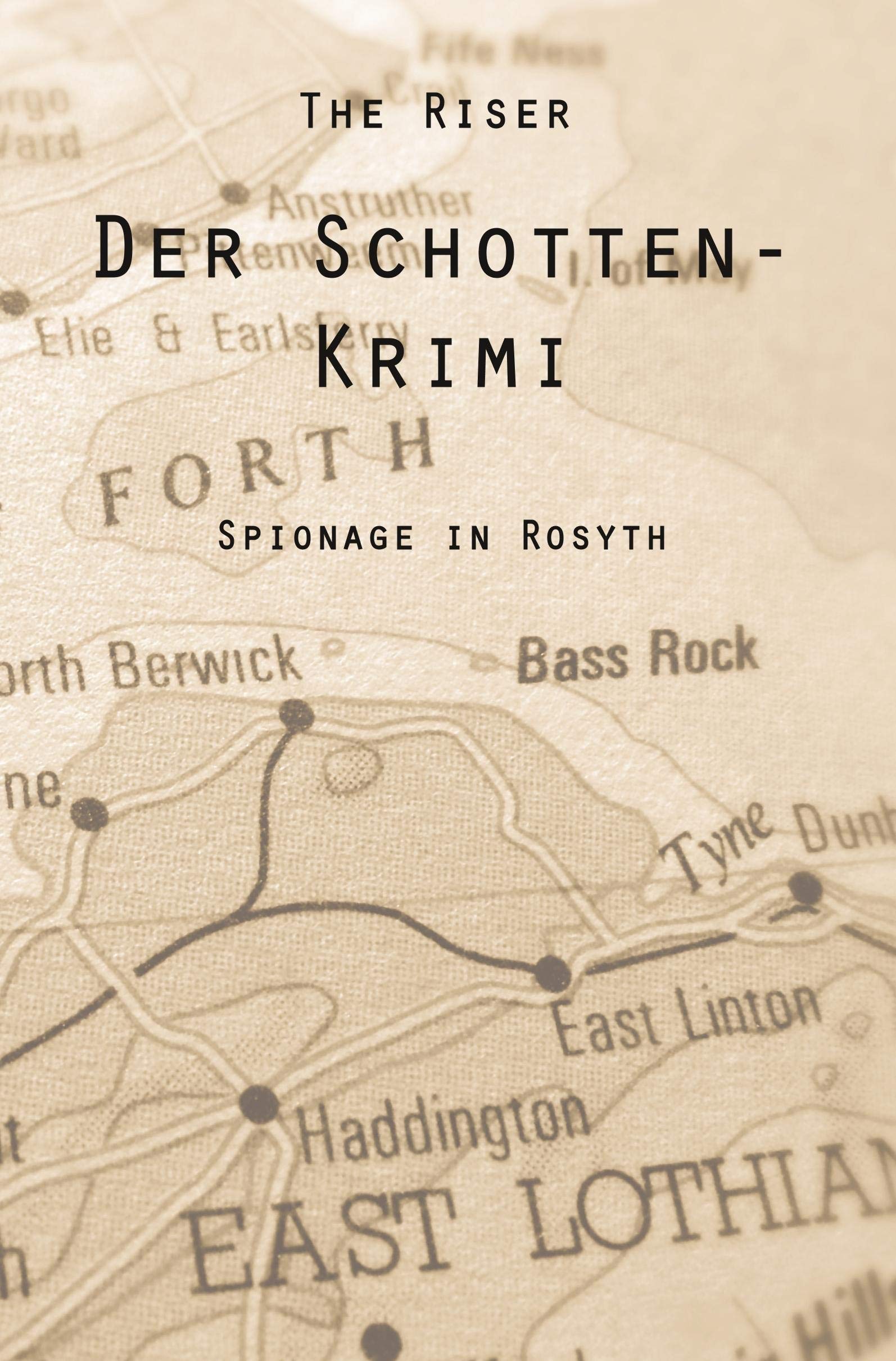 Der Schotten-Krimi: Spionage in Rosyth Contemporary literature