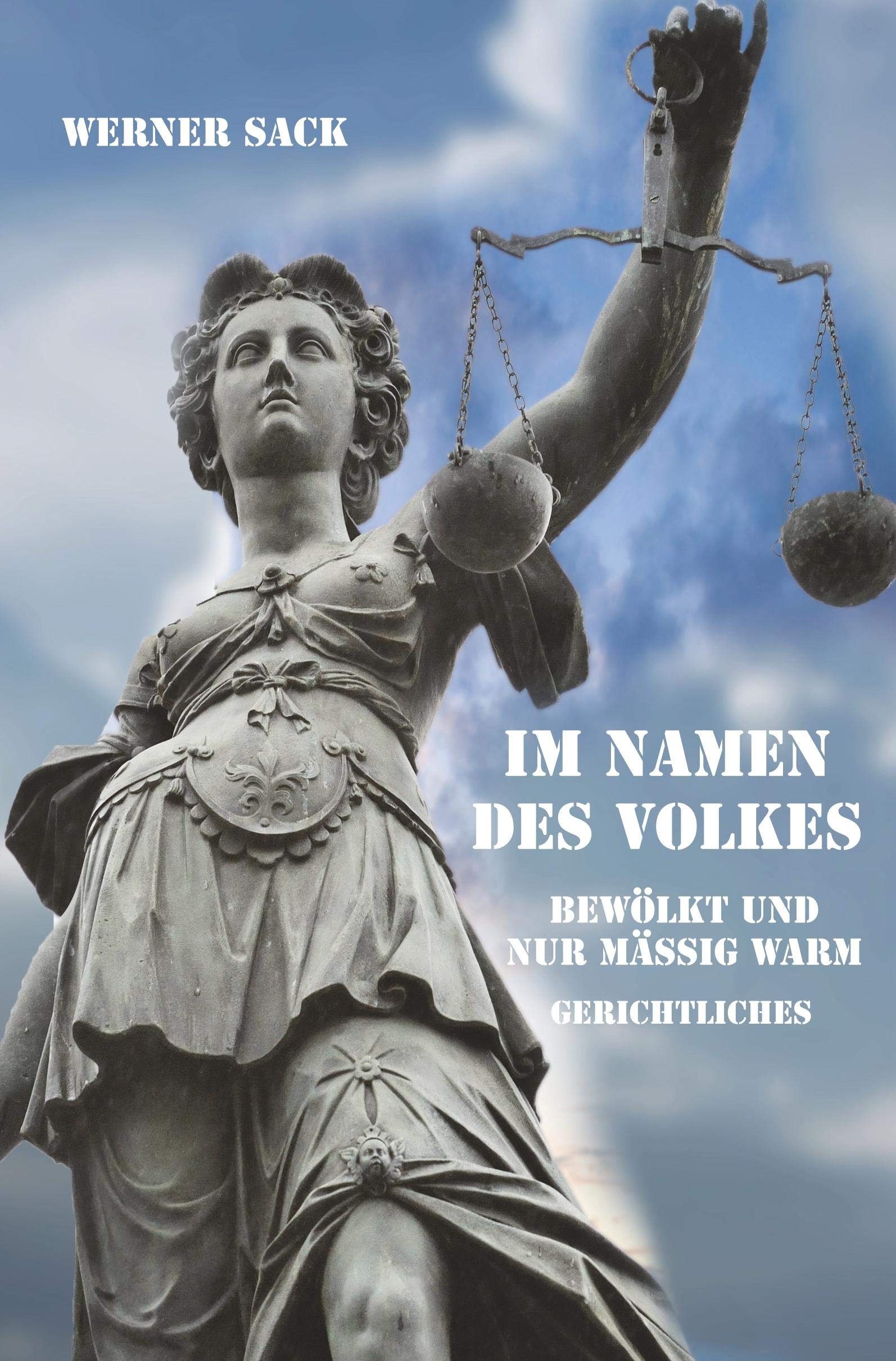 Im Namen des Volkes: Bewölkt und nur mäßig warm Contemporary literature