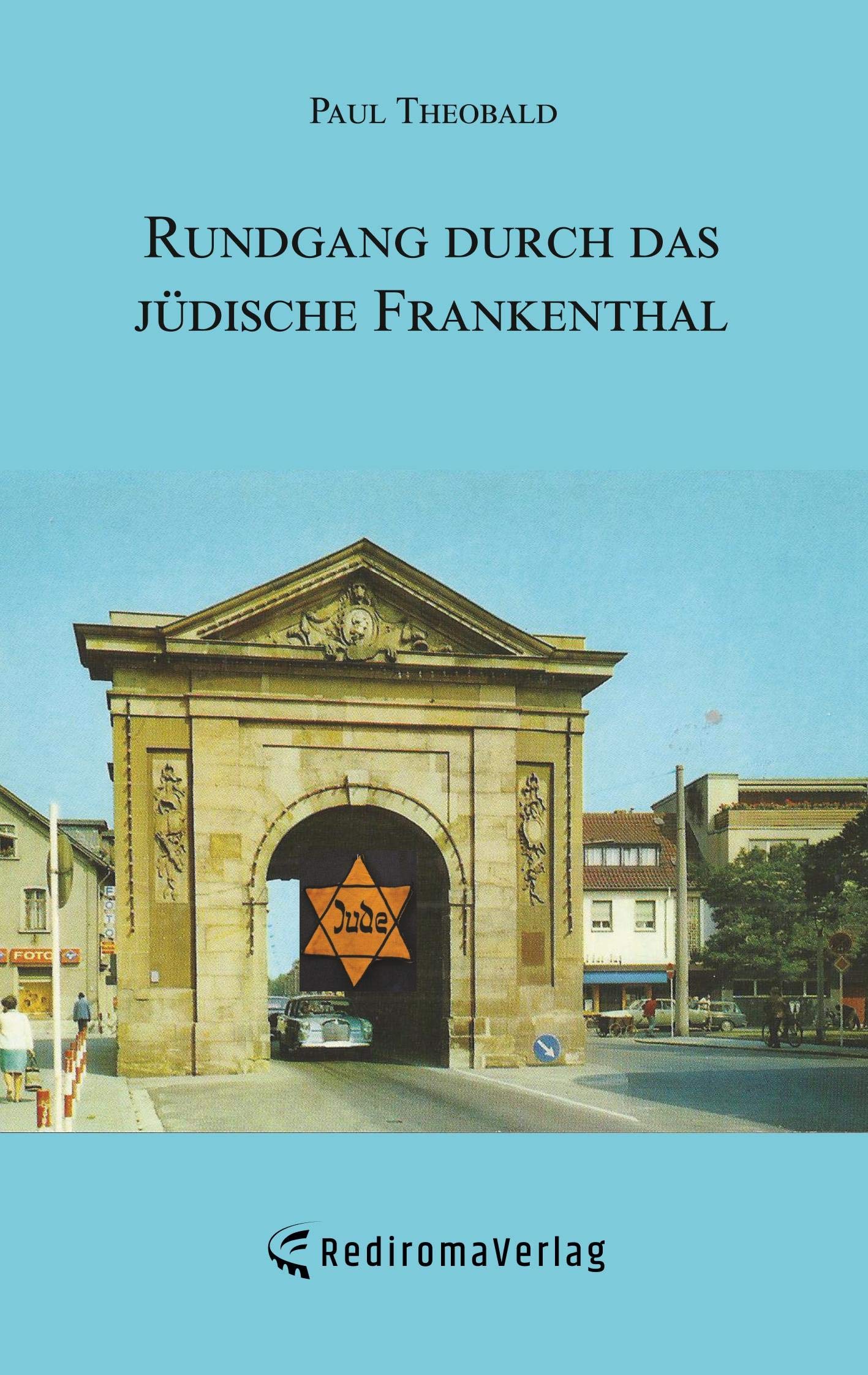 Rundgang durch das jüdische Frankenthal book
