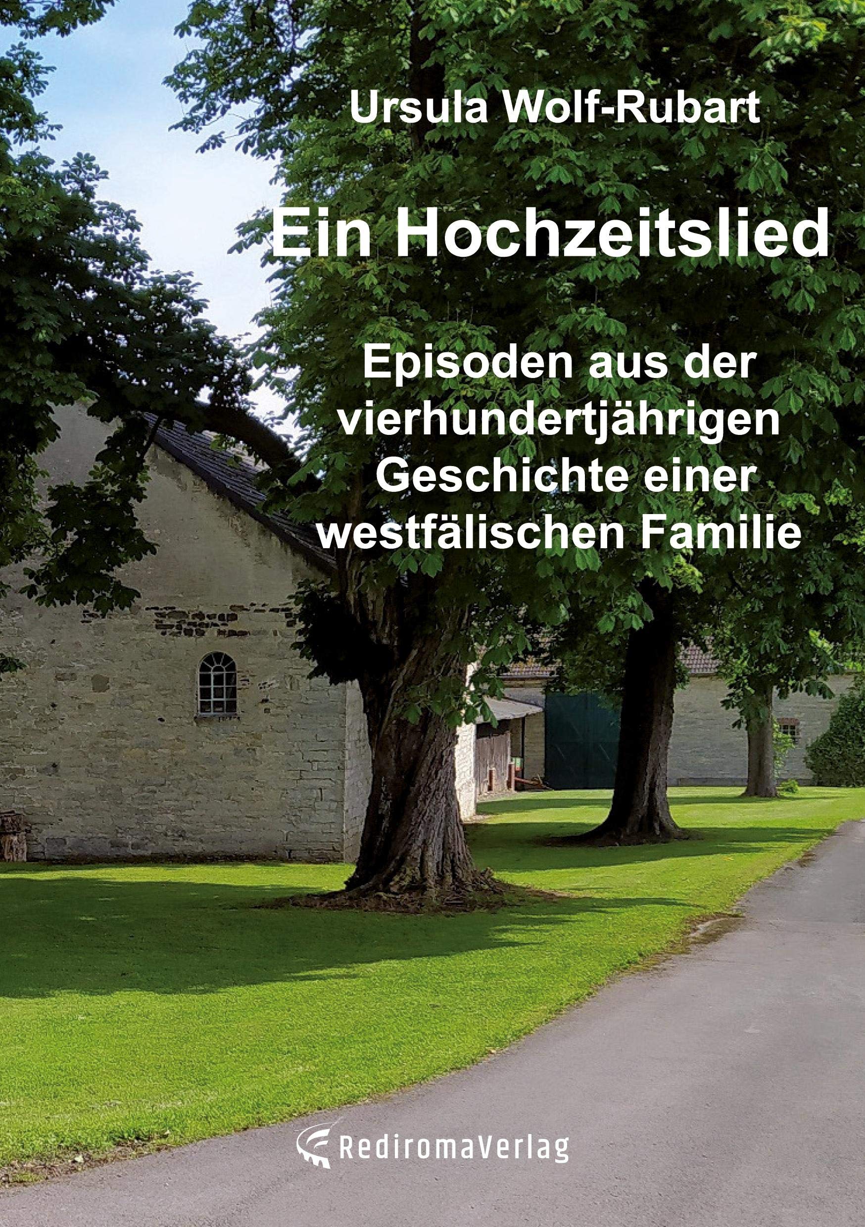 Ein Hochzeitslied: Episoden aus der vierhundertjährigen Geschichte einer westfälischen Familie Personalities