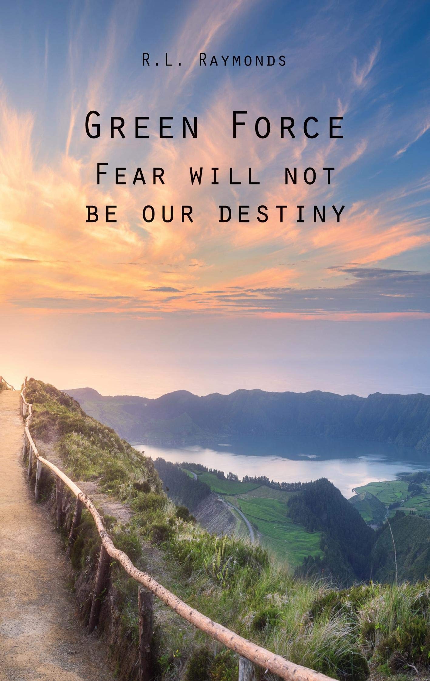 Green Force: Fear will not be our destiny Contemporary literature