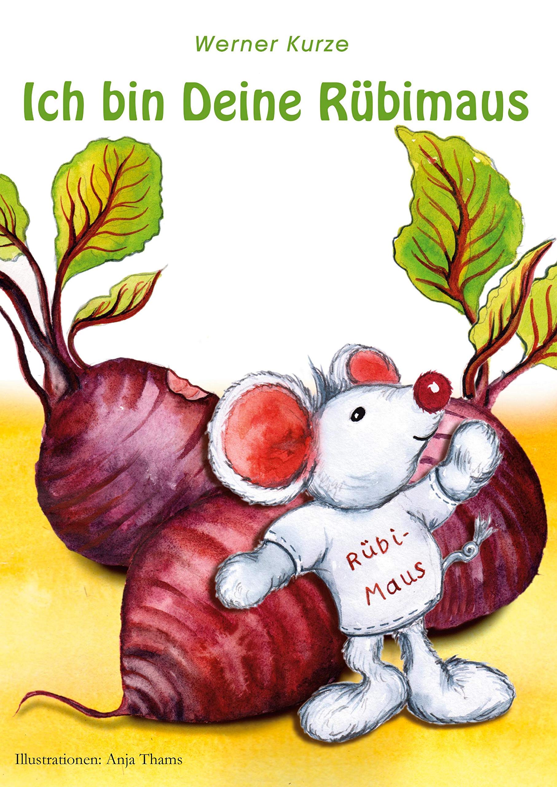 Ich bin Deine Rübimaus Novels & Short Stories for children