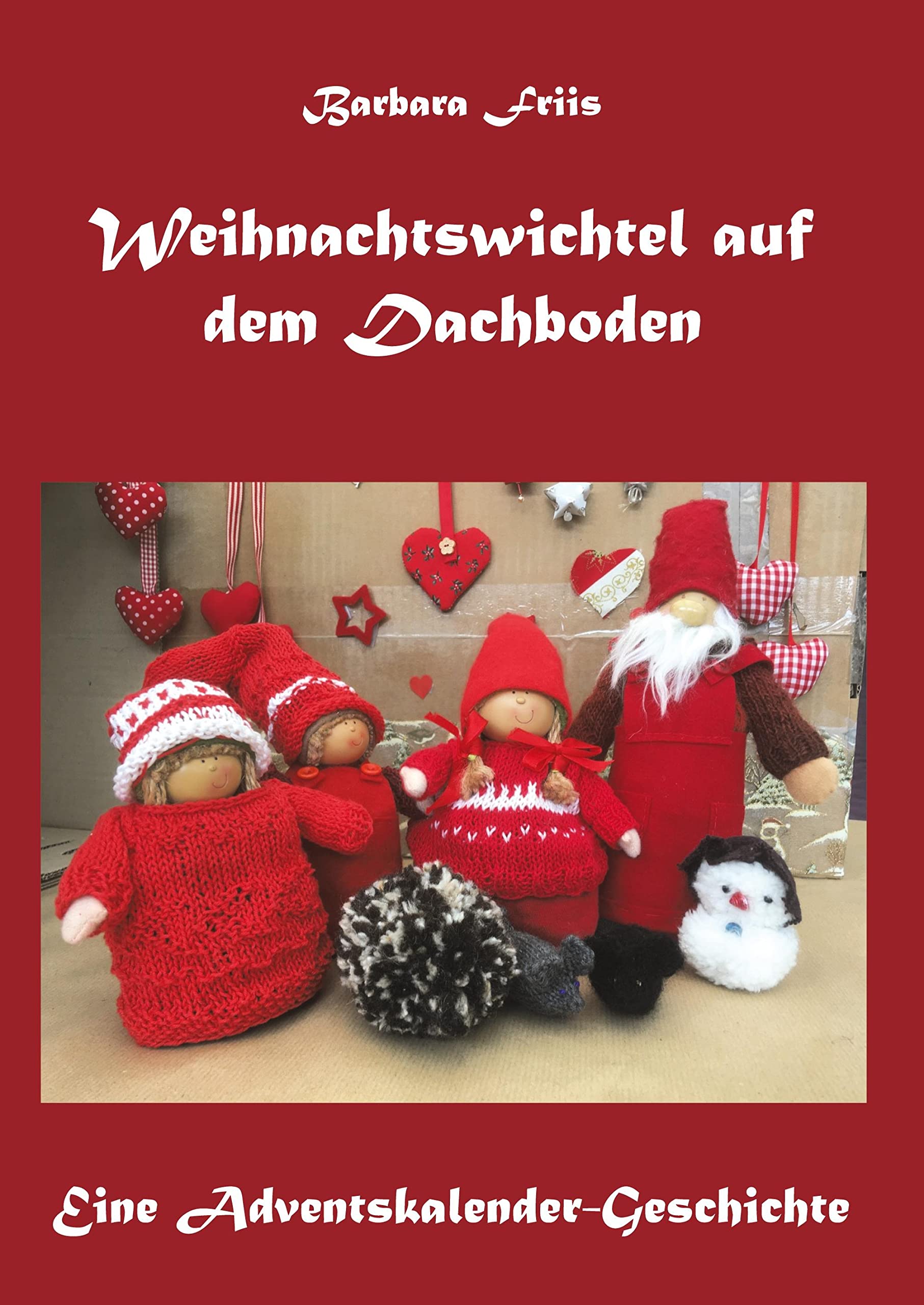 Weihnachtswichtel auf dem Dachboden: Eine Adventskalender-Geschichte Novels & Short Stories