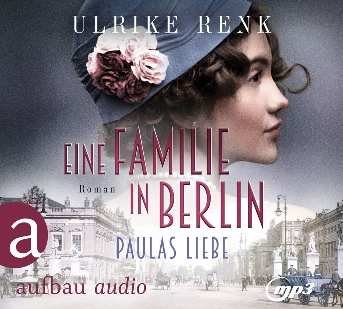 Eine Familie in Berlin – Paulas Liebe: Roman (Die große Berlin-Familiensaga, Band 1) Action & Adventure