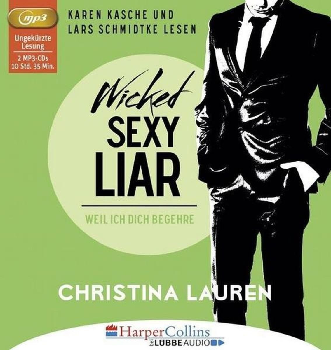 Wicked Sexy Liar - Weil ich dich begehre Contemporary literature