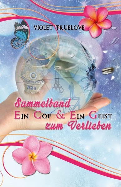 Sammelband: Ein Cop & Ein Geist zum Verlieben Contemporary literature